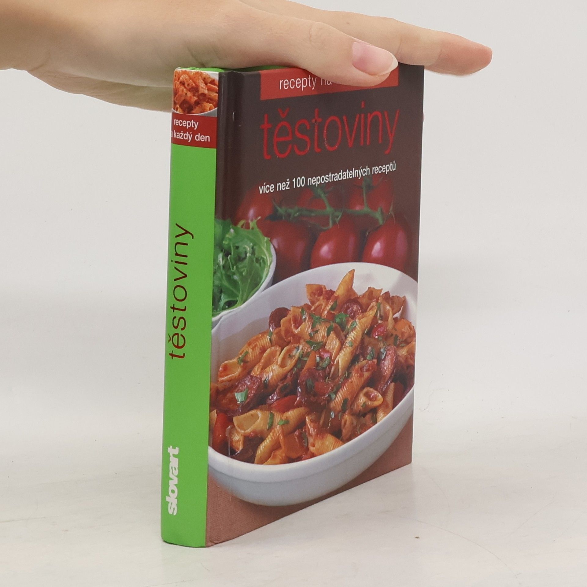 Kolektiv autorů Těstoviny. Více než 100 nepostradatelných receptů.