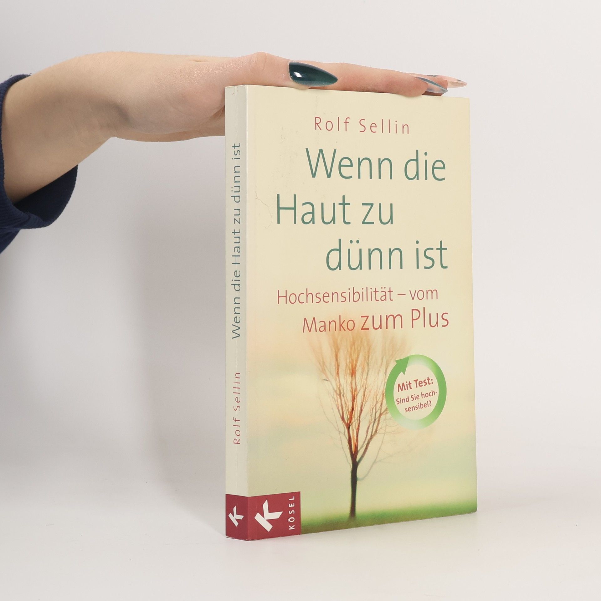 Rolf Sellin Wenn die Haut zu dünn ist