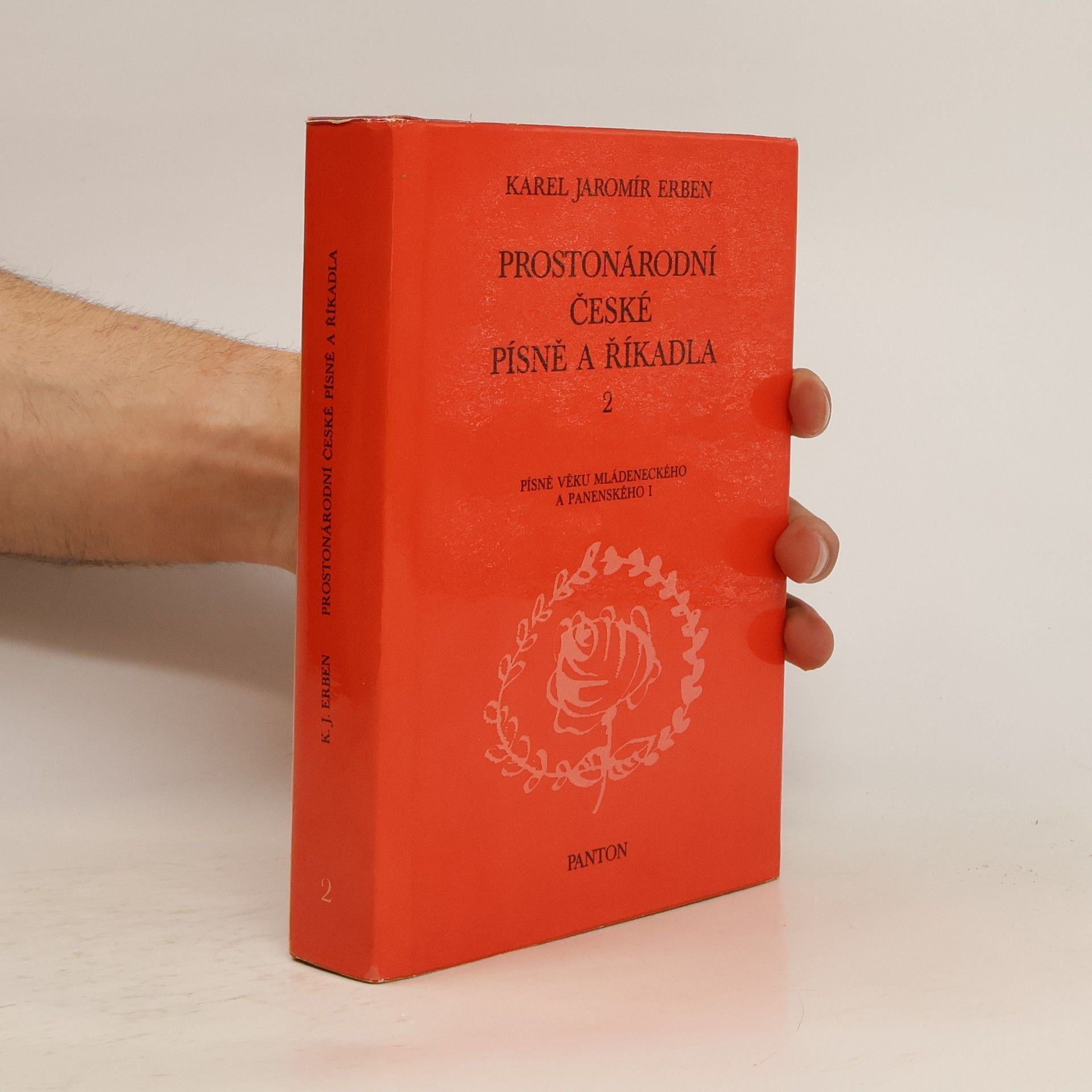 Karel Jaromír Erben Prostonárodní české písně a říkadla. 2. svazek