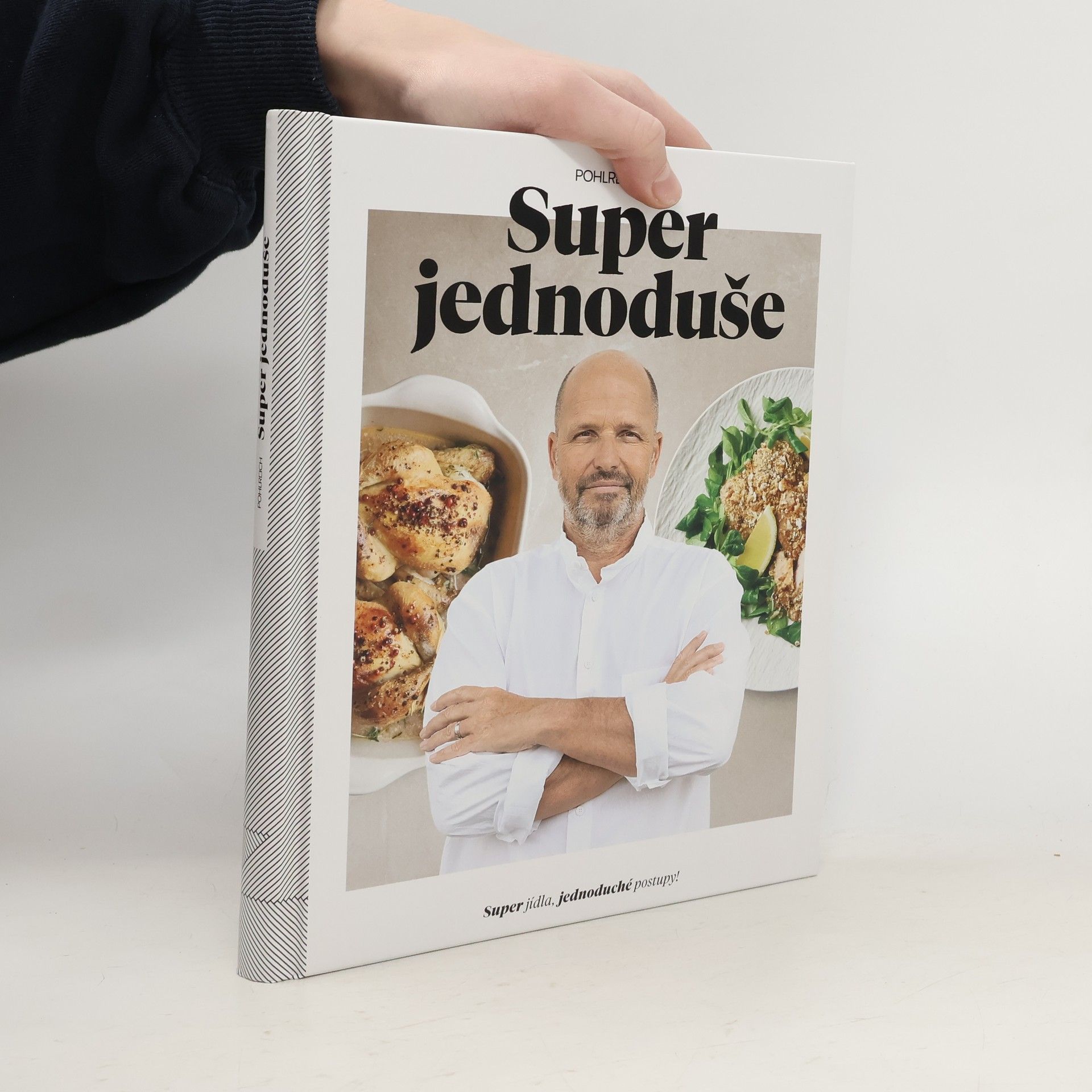 Super jednoduše : super jídla, jednoduché postupy!