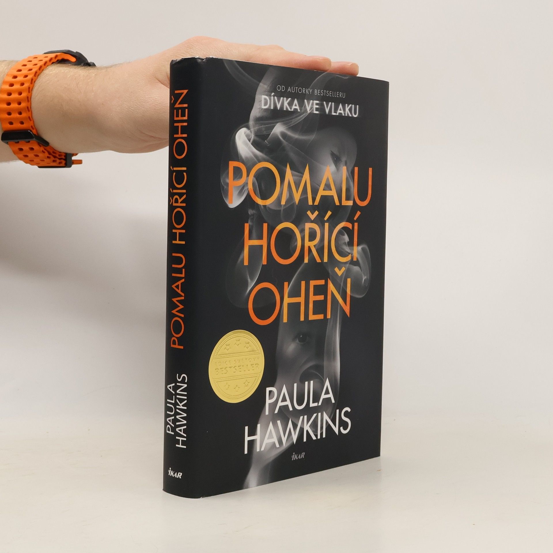 Paula Hawkins Pomalu hořící oheň