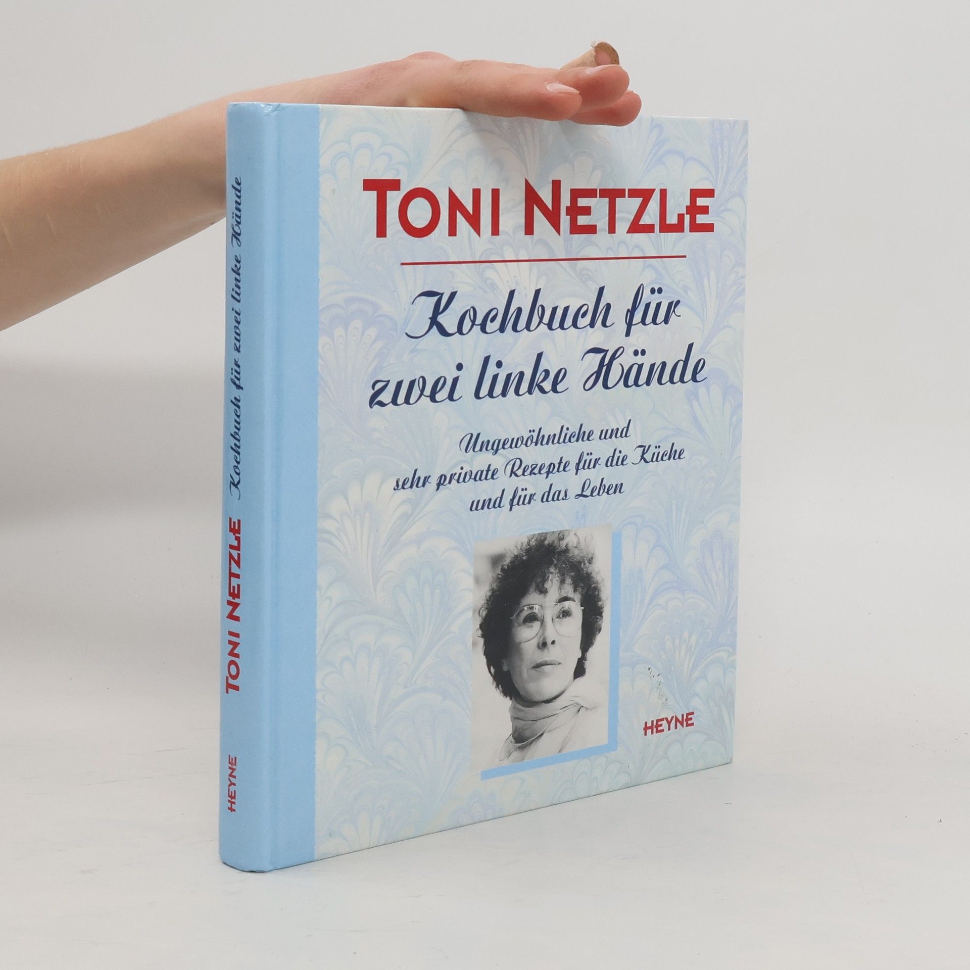 Toni Netzle Kochbuch für zwei linke Hände