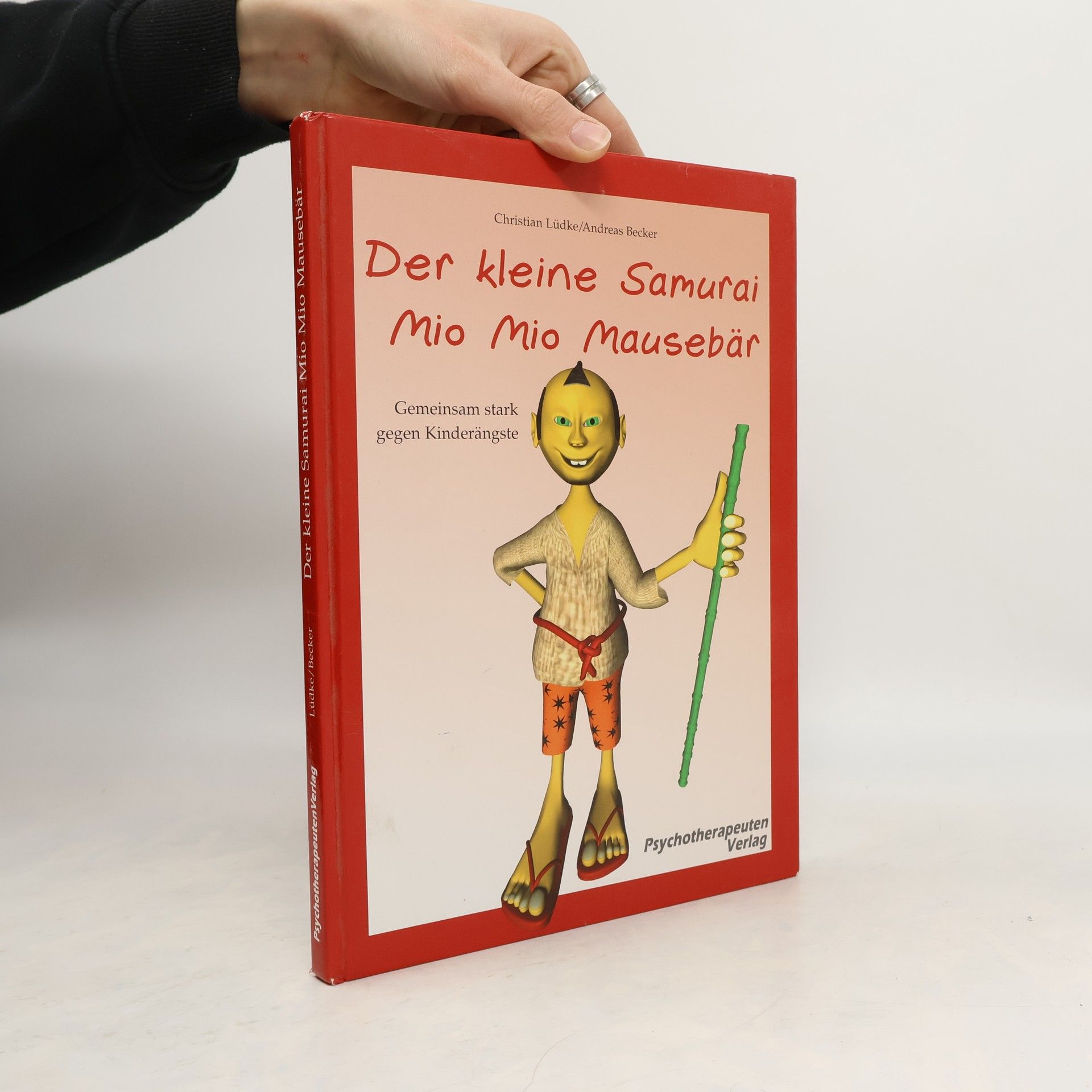 Der kleine Samurai. Gemeinsam stark gegen Kinderängste. Vorlesebuch + Elternratgeber
