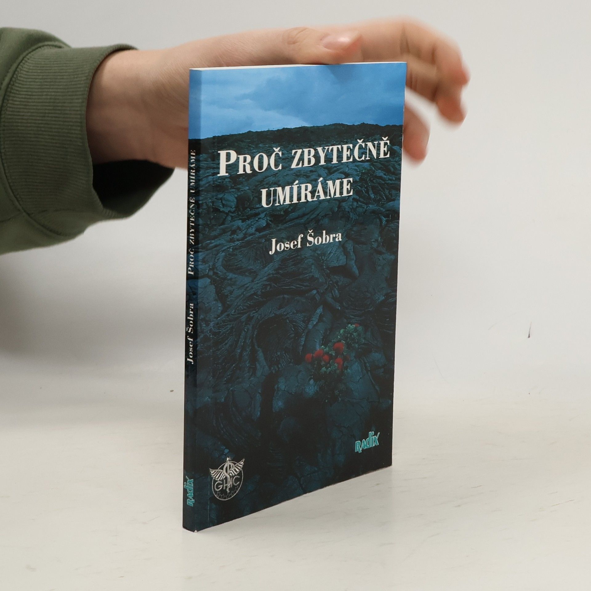 Josef Šobra Proč zbytečně umíráme