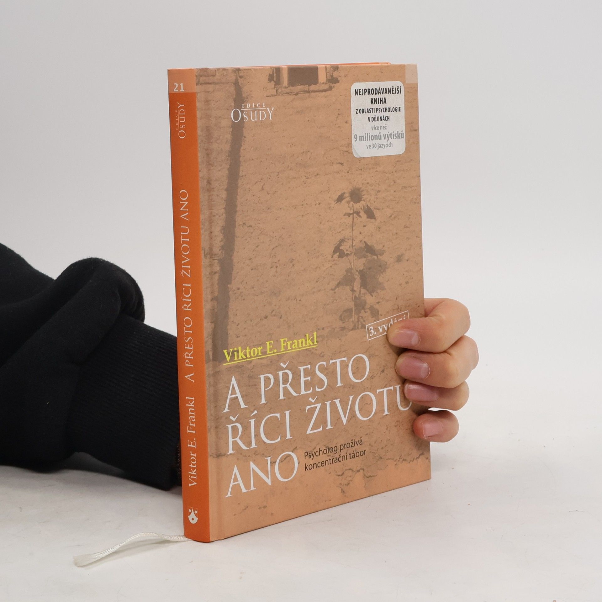 Viktor Frankl A přesto říci životu ano. Psycholog prožívá koncentrační tábor