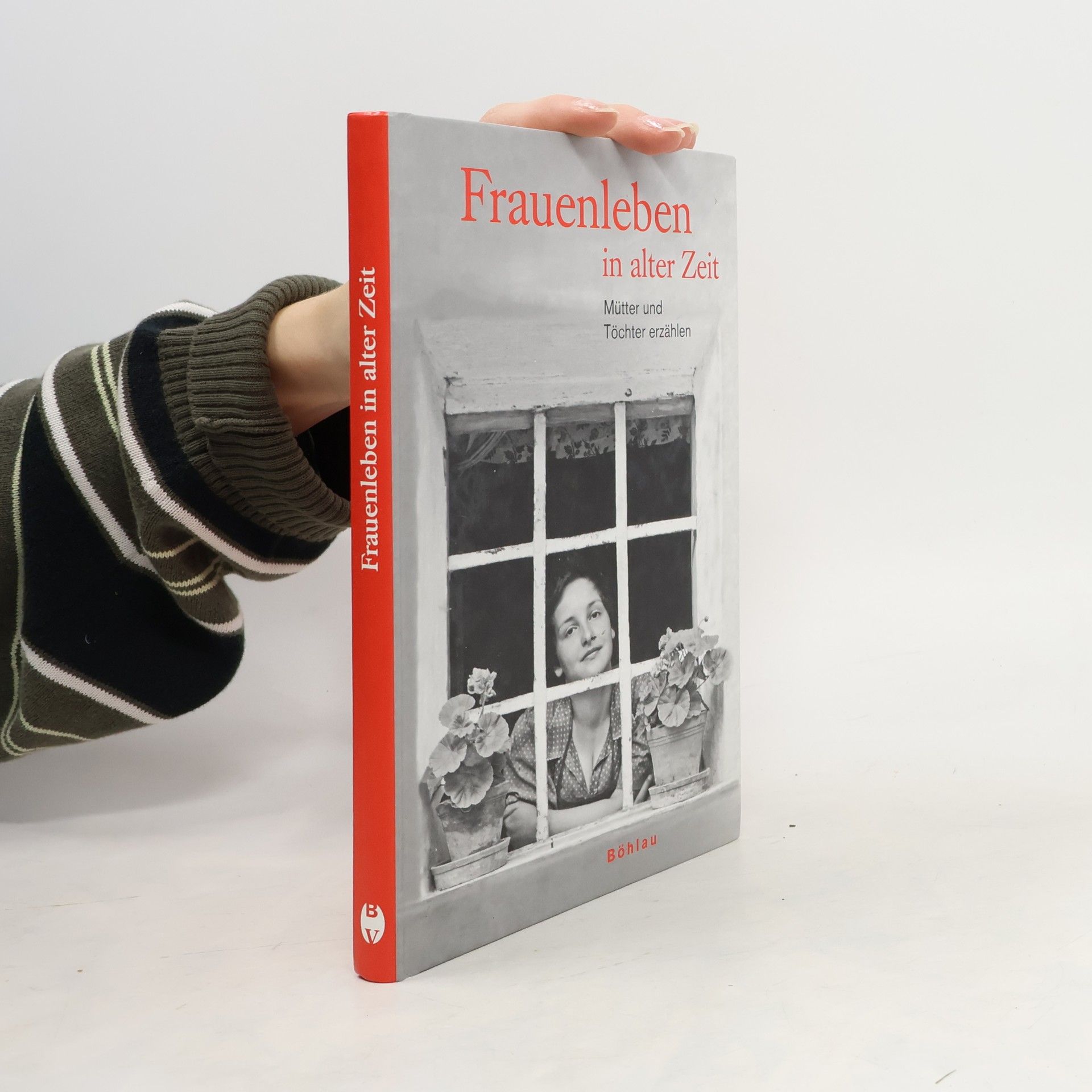 Frauenleben in alter Zeit