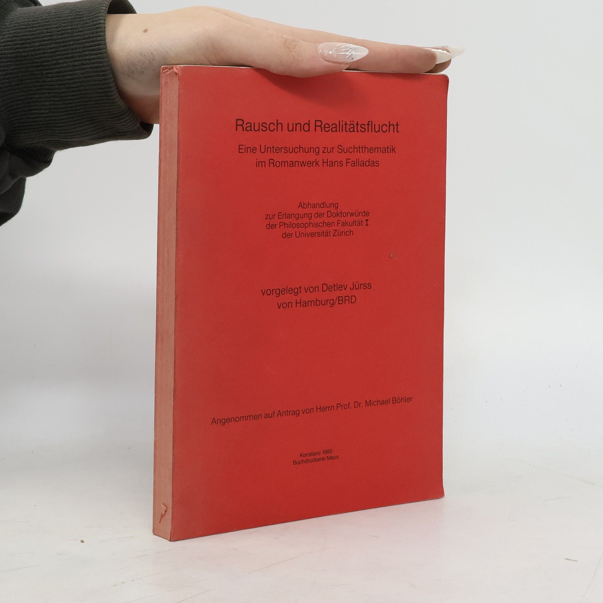Detlev Jürss Rausch und Realitätsflucht