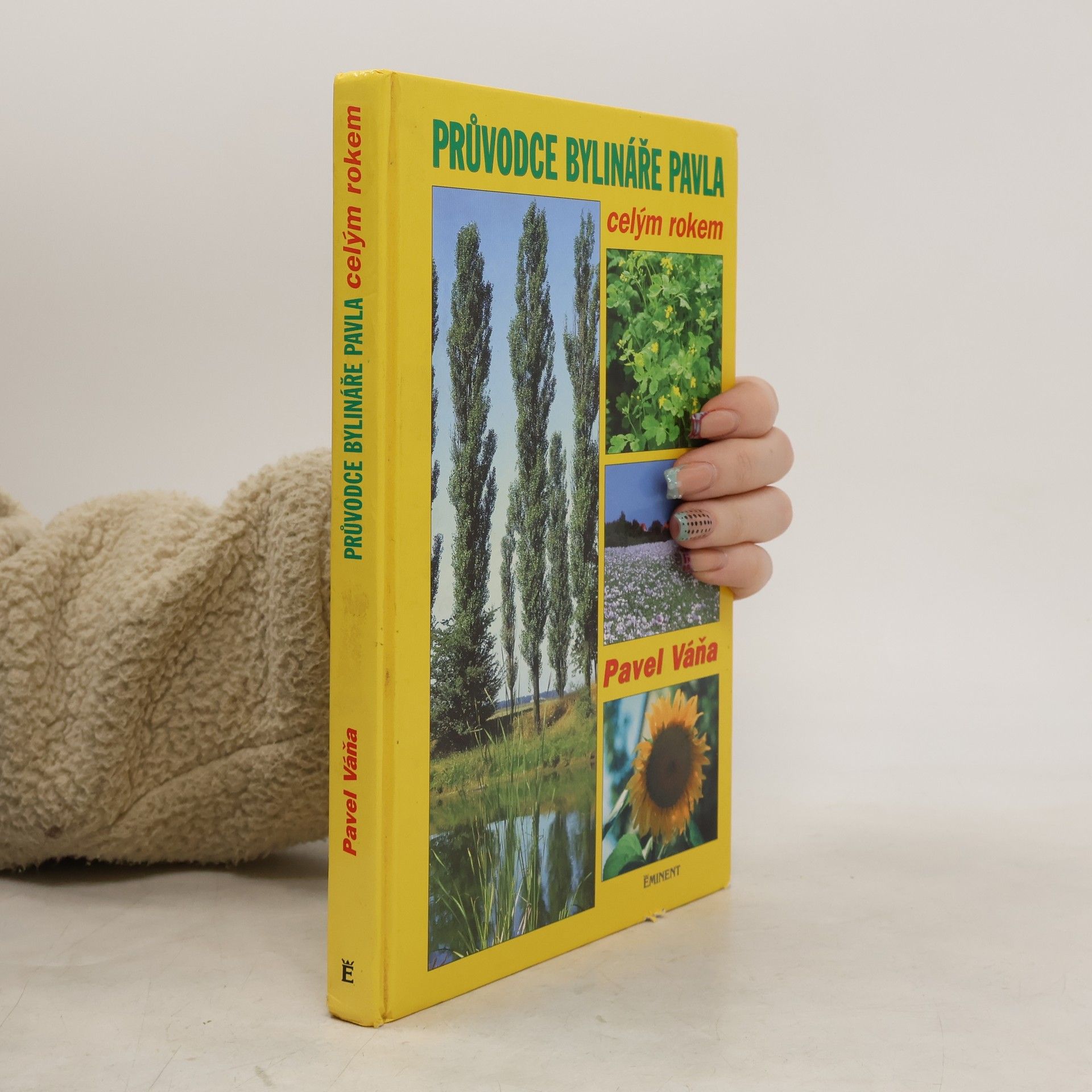 Pavel Váňa Průvodce bylináře Pavla celým rokem