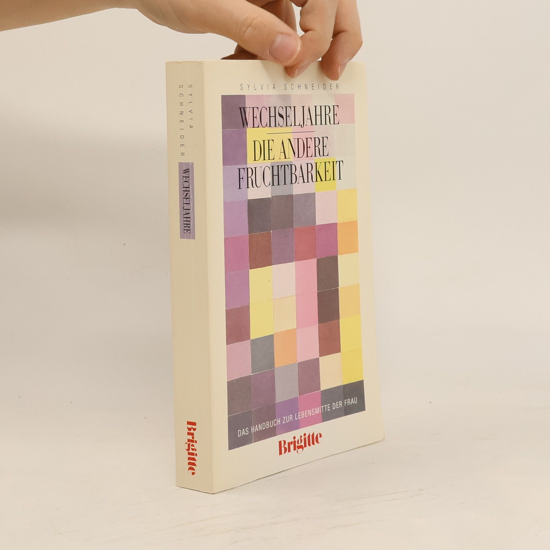 Sylvia Schneider Wechseljahre - die andere Fruchtbarkeit