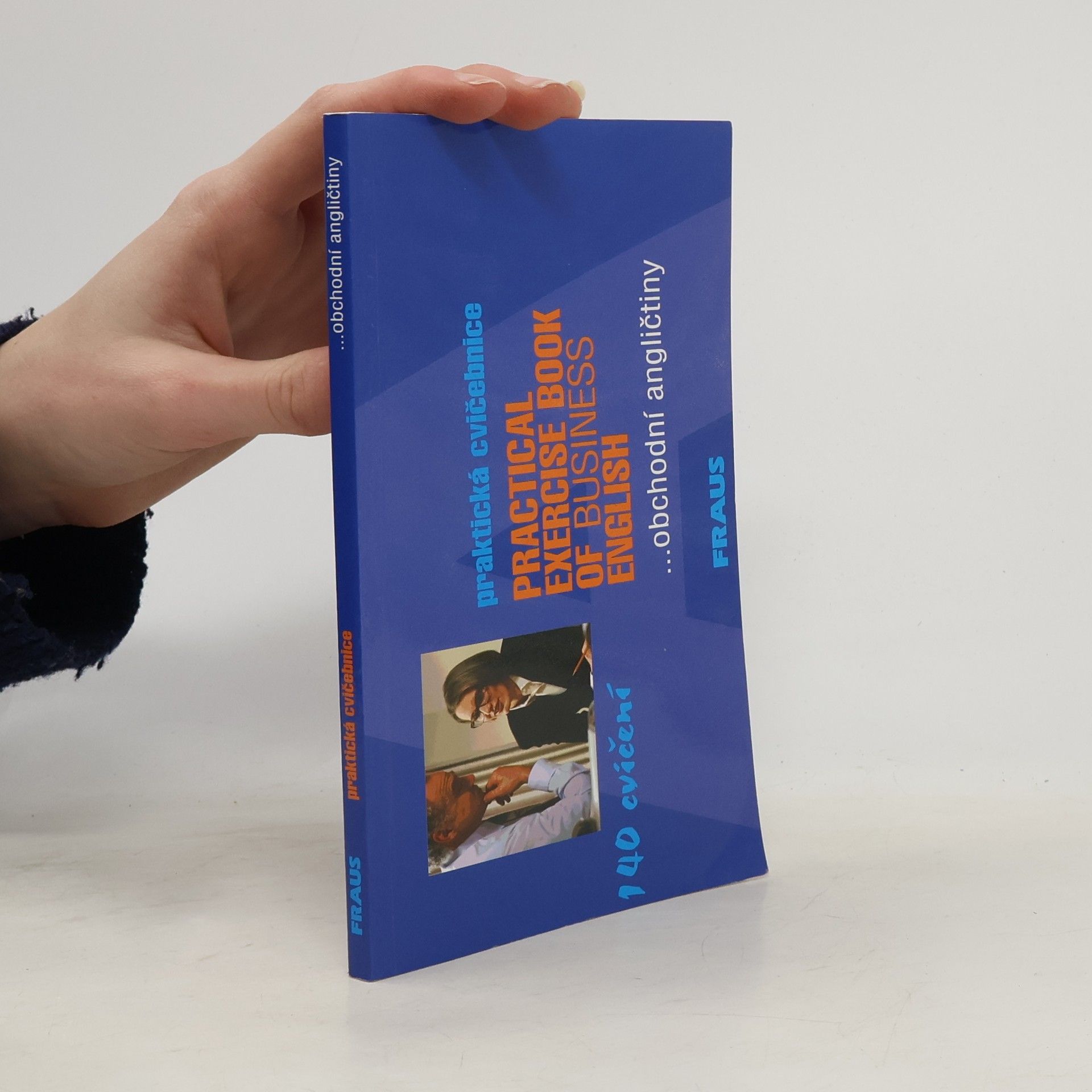 Isabel Barlage Praktická cvičebnice obchodní angličtiny.