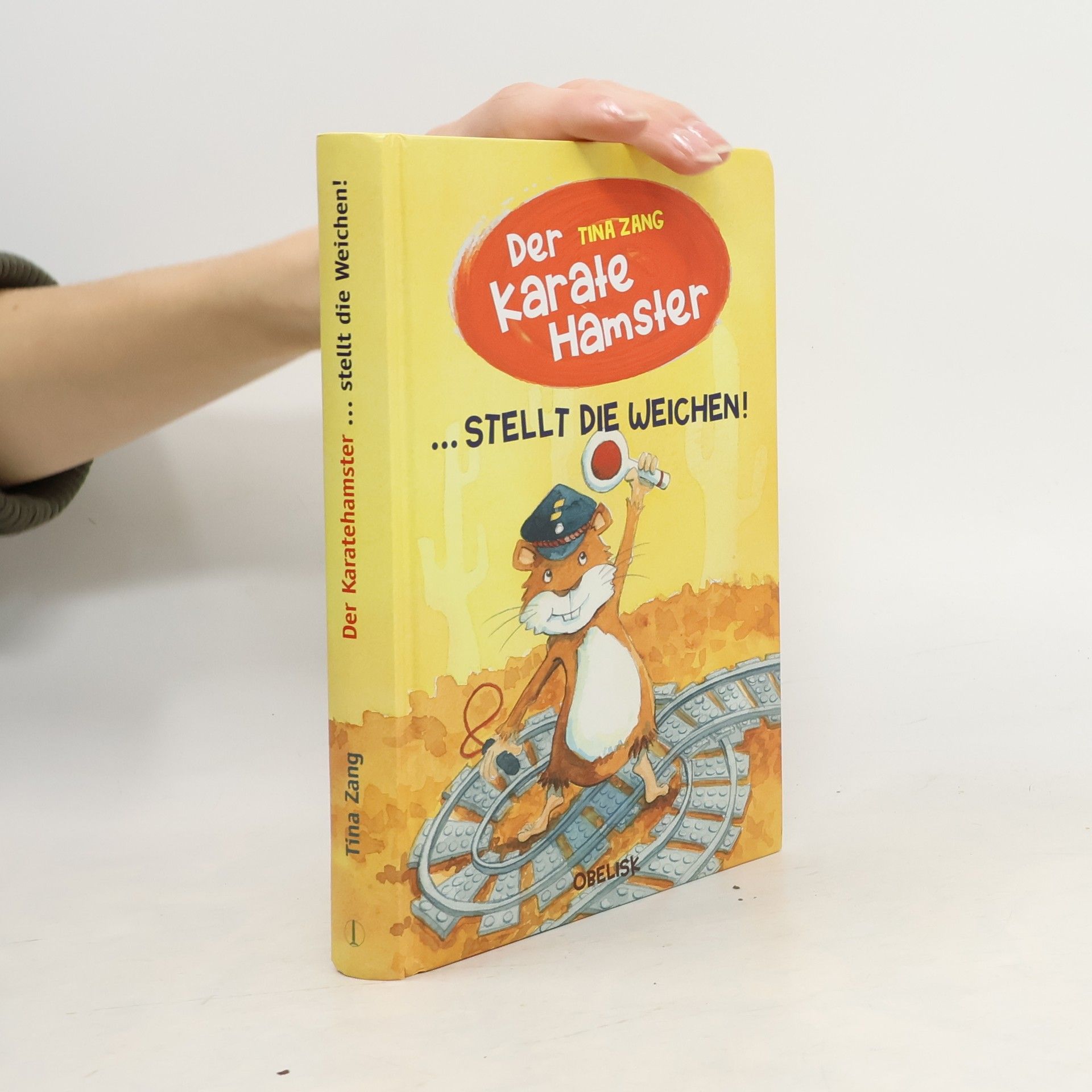 Tina Zang Der Karatehamster ... stellt die Weichen!