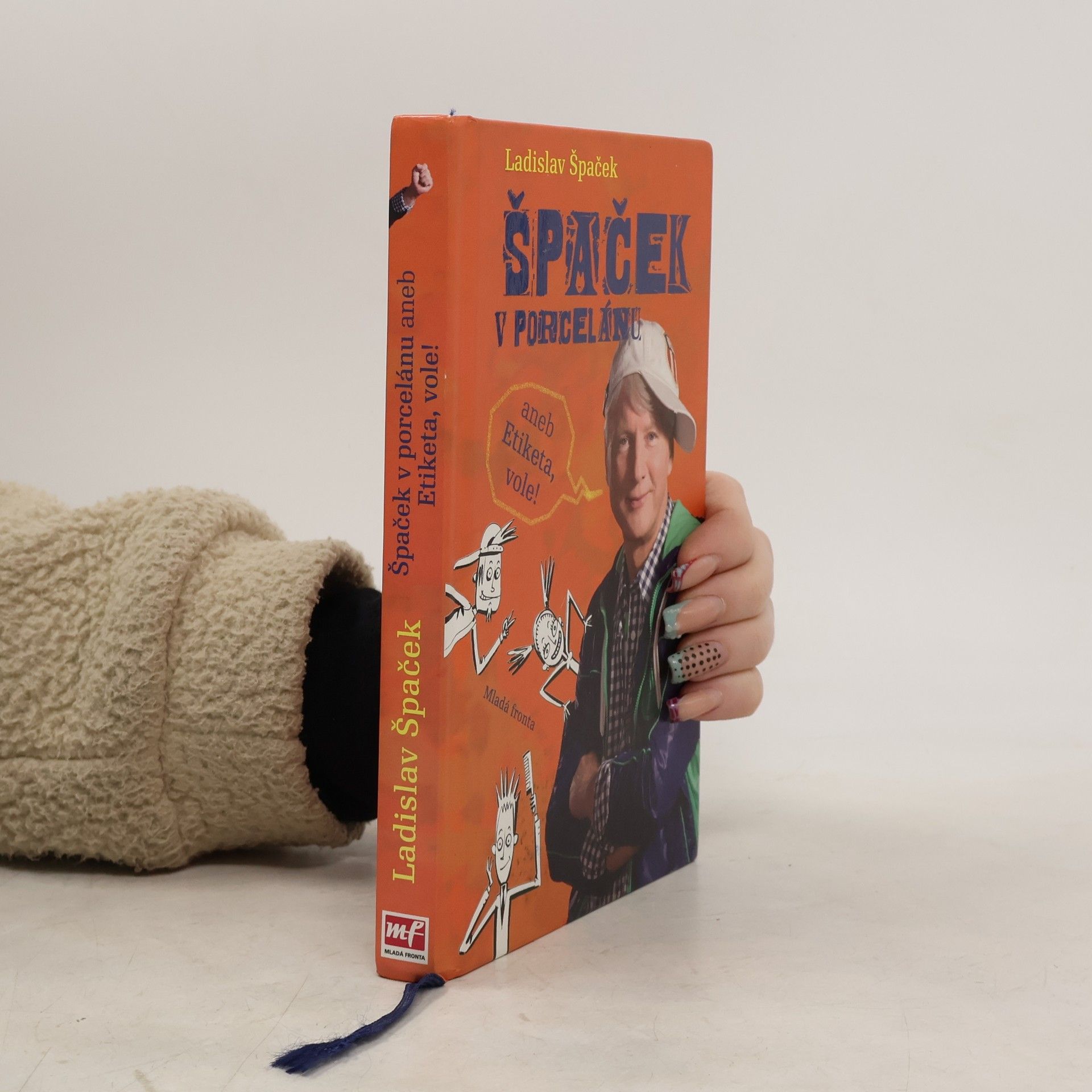 Ladislav Špaček Špaček v porcelánu, aneb, Etiketa, vole!