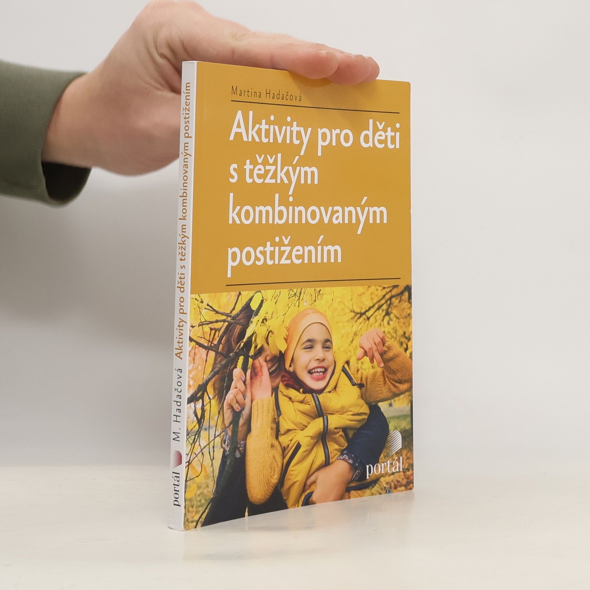 Hadačová Martina Aktivity pro děti s těžkým kombinovaným postižením