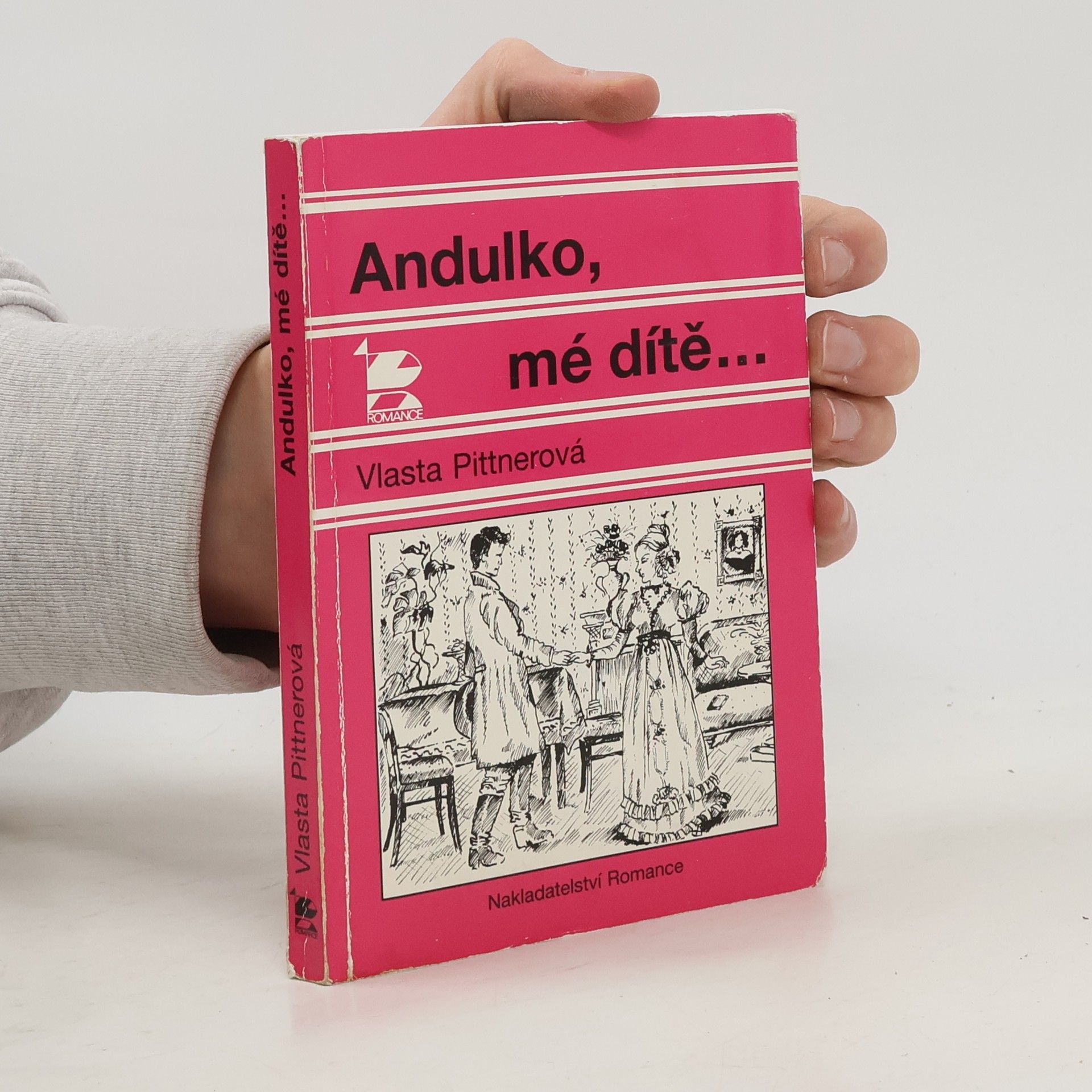 Vlasta Pittnerová Andulko, mé dítě ...