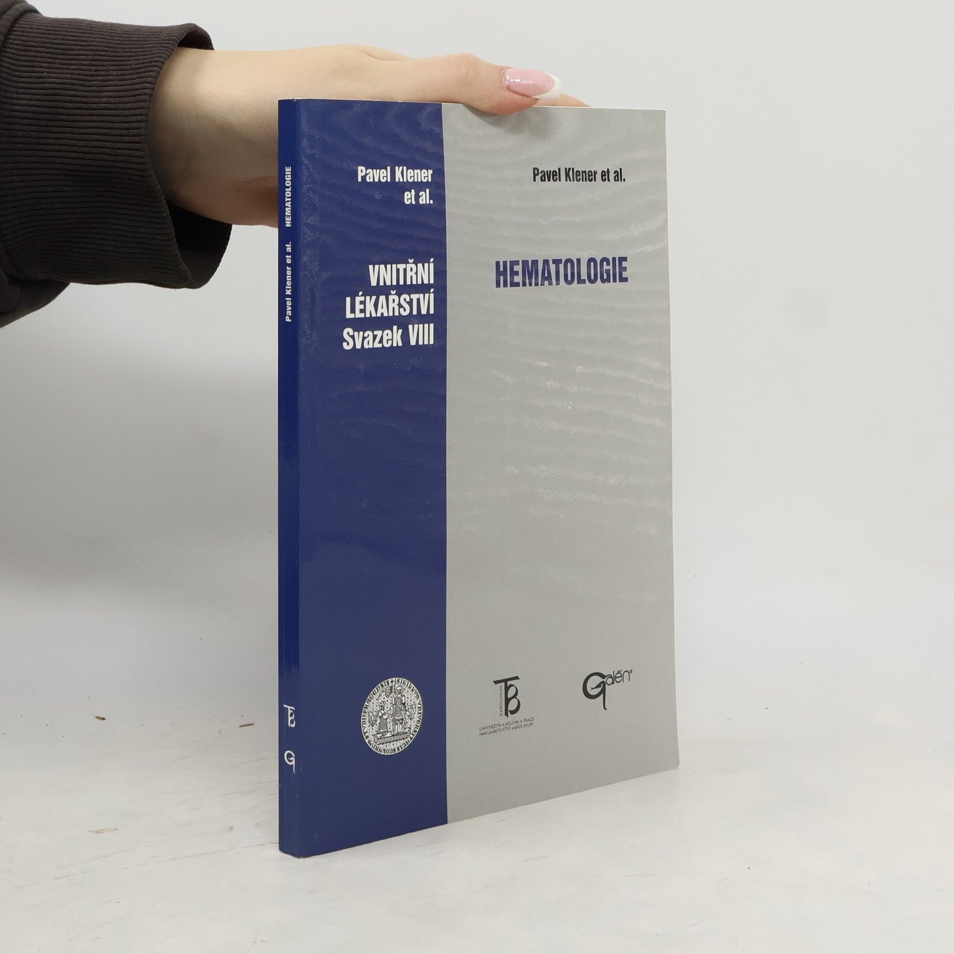 Pavel Klener Vnitřní lékařství, sv. VIII. Hematologie