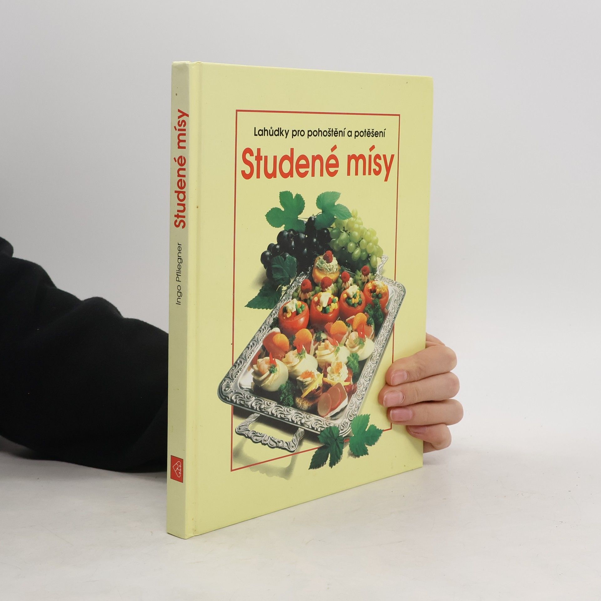 Ingo Pfliegner Studené mísy. Lahůdky pro pohoštění a potěšení