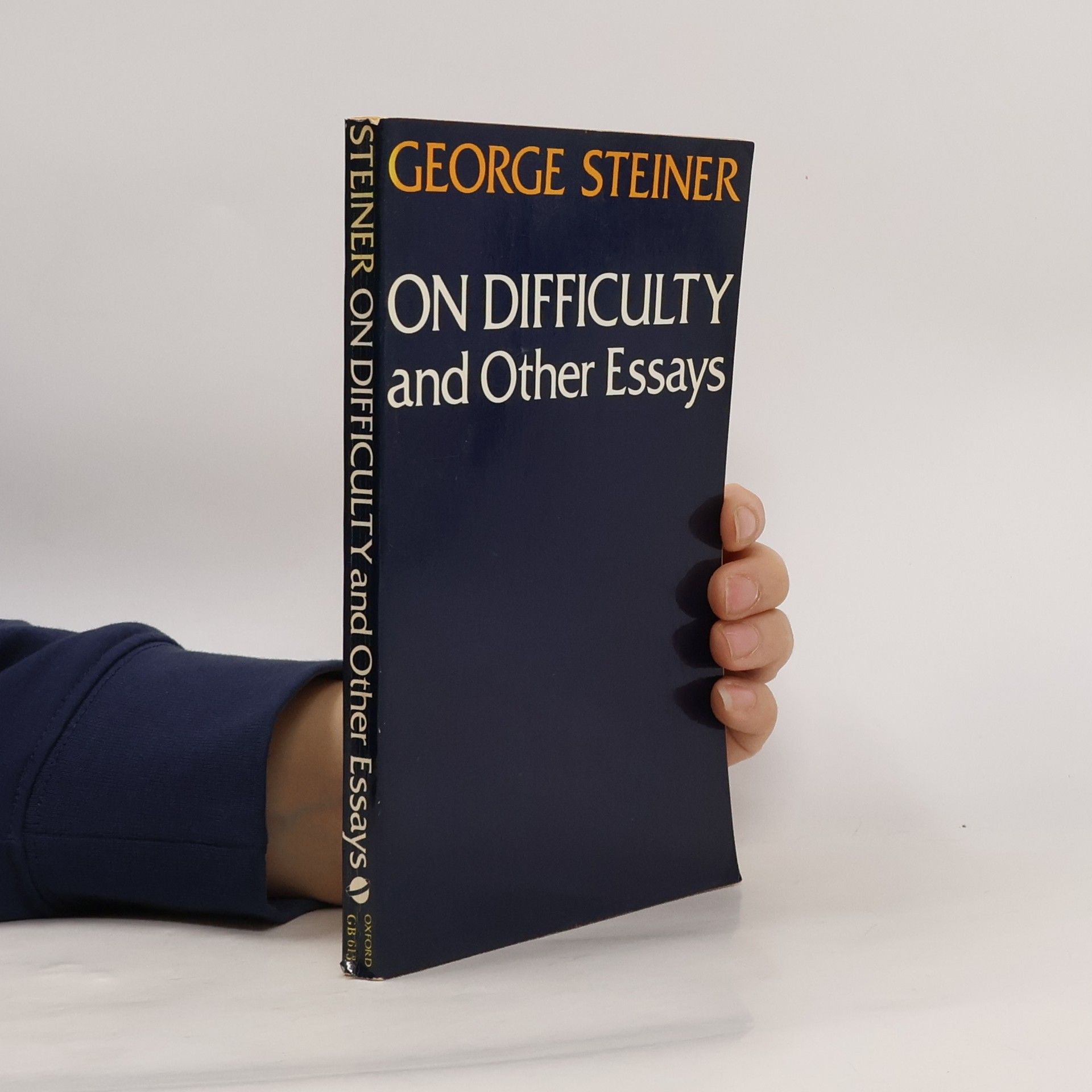George Steiner On Difficulty and Other Essays