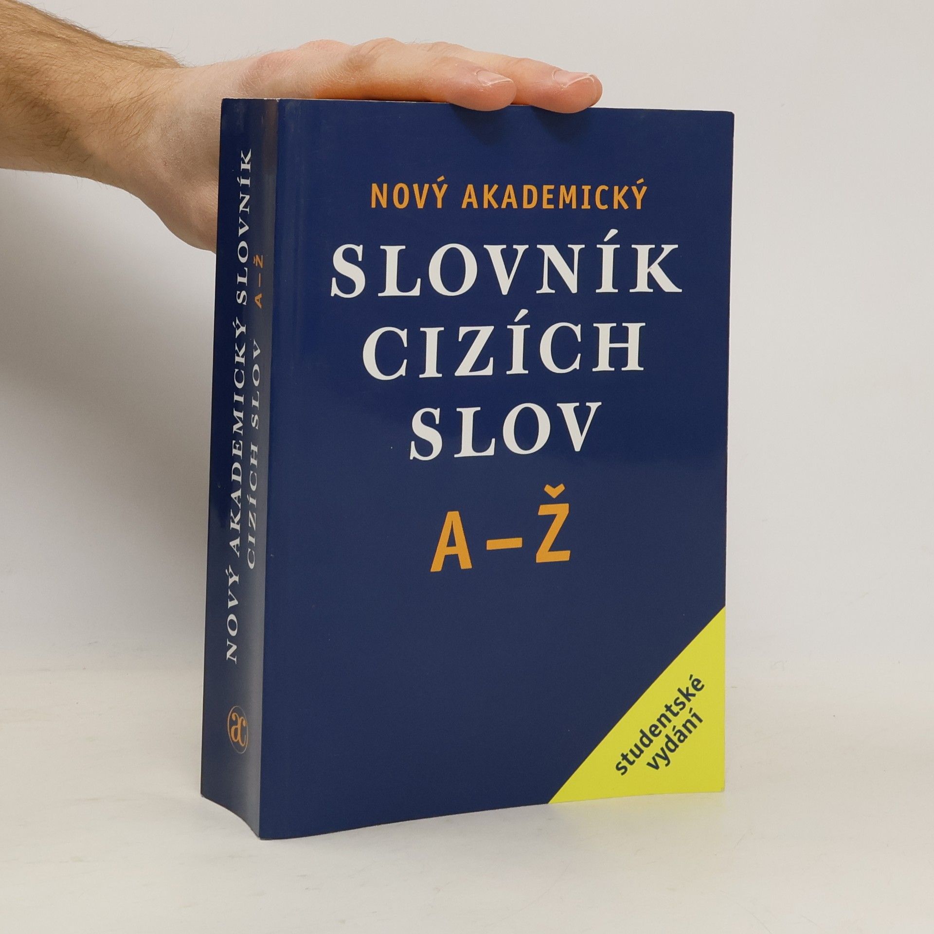 Nový akademický slovník cizích slov A-Ž. Studentské vydání