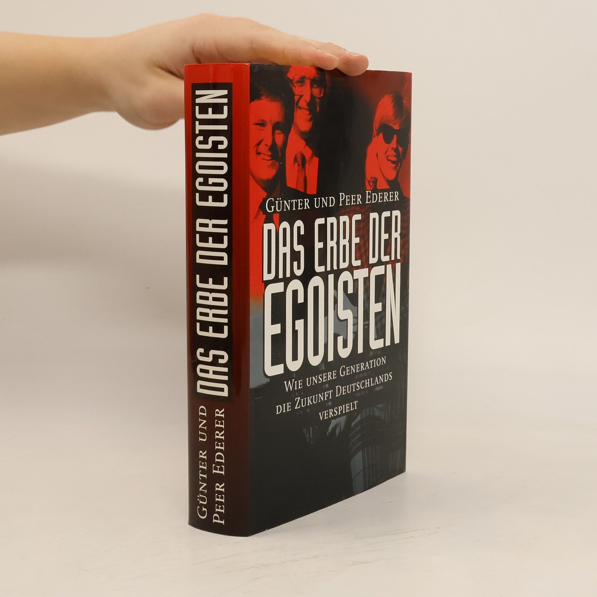 Das Erbe der Egoisten