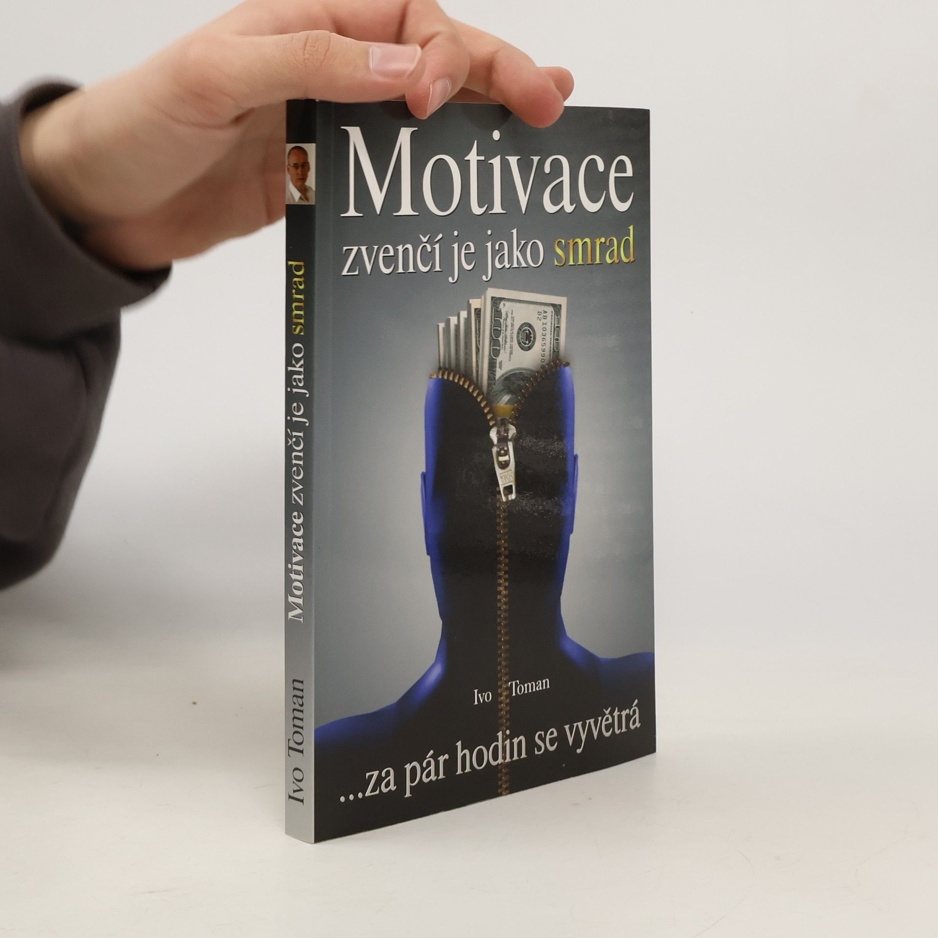 Motivace zvenčí je jako smrad