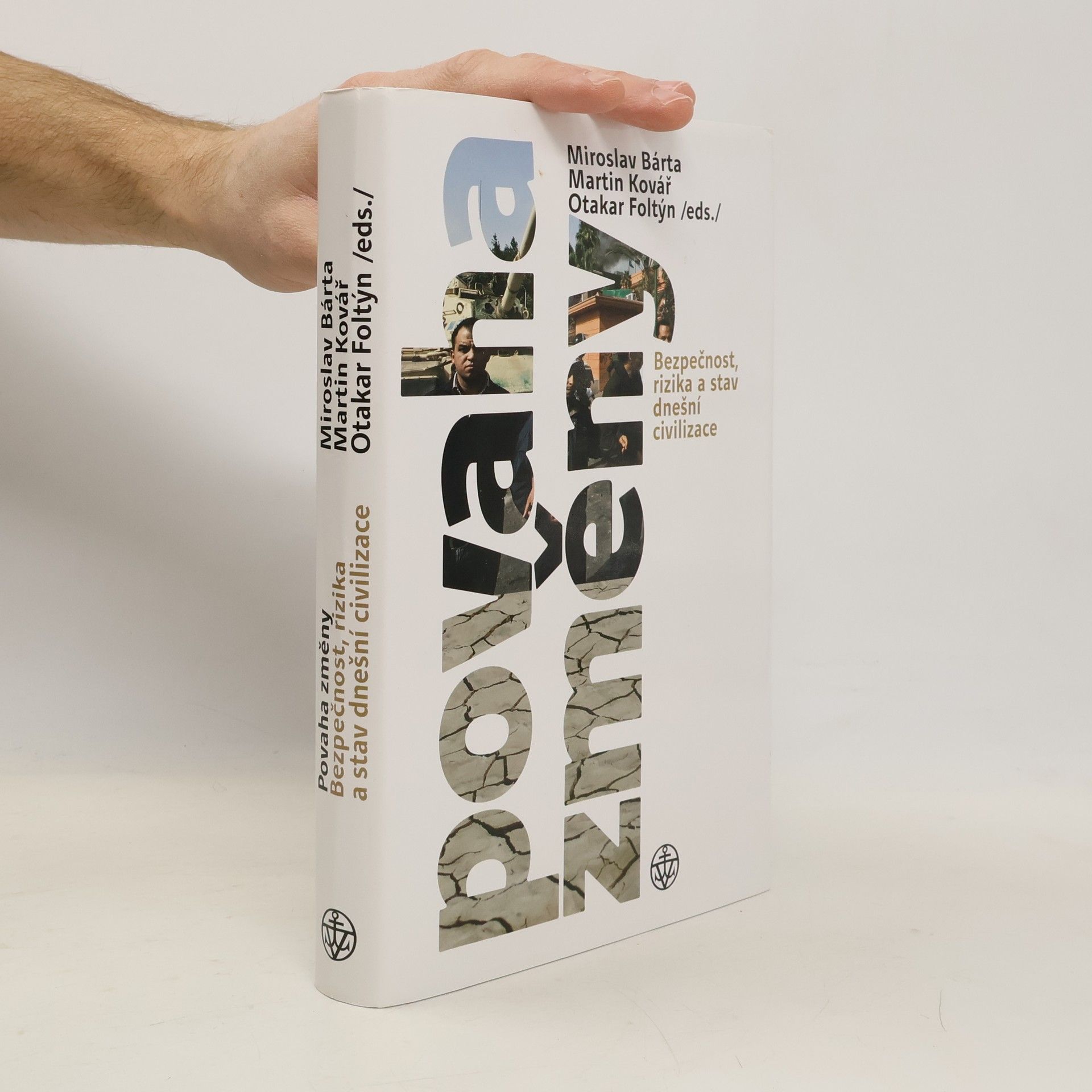 Miroslav Bárta Povaha změny: Bezpečnost, rizika a stav dnešní civilizace