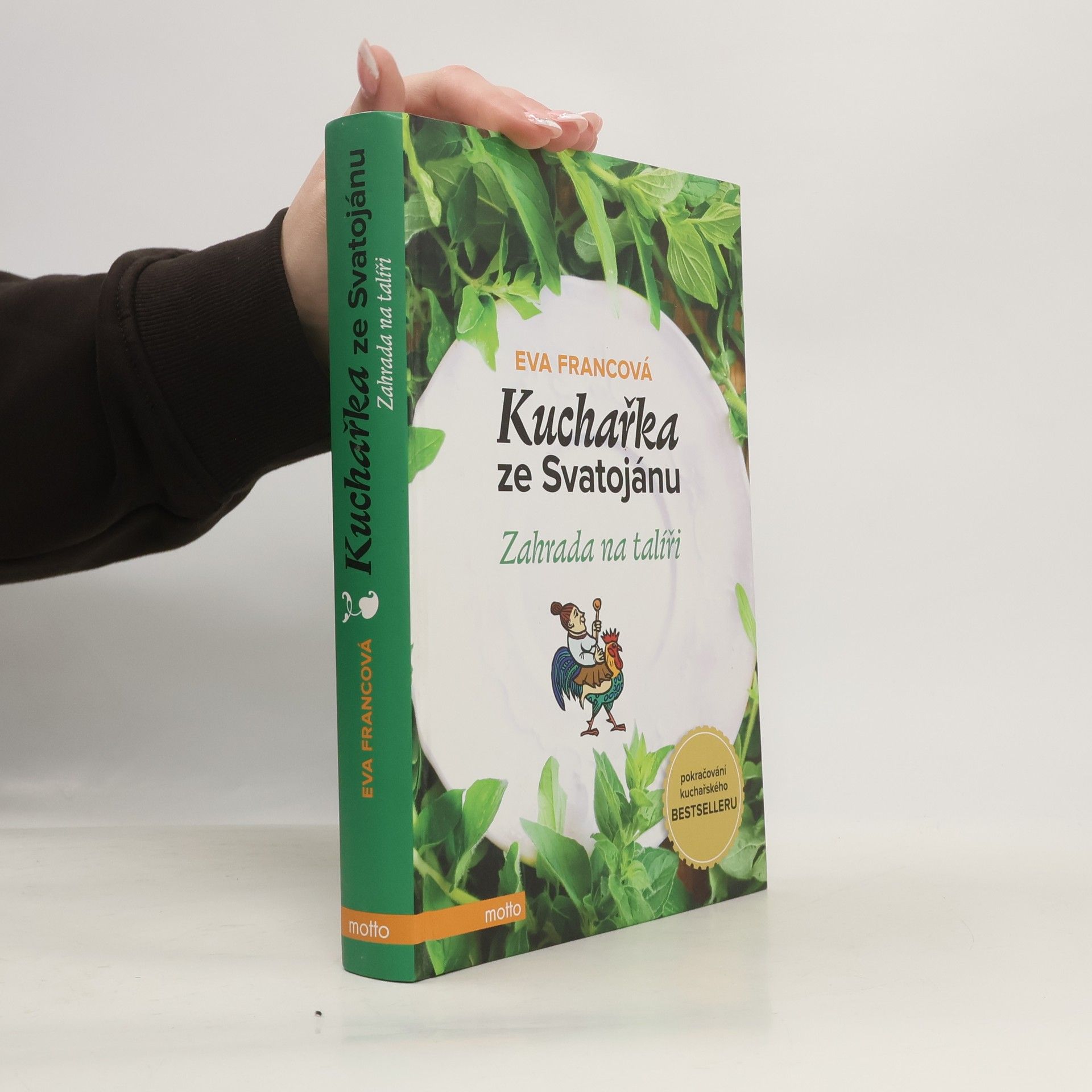 Eva Francová Kuchařka ze Svatojánu. Zahrada na talíři