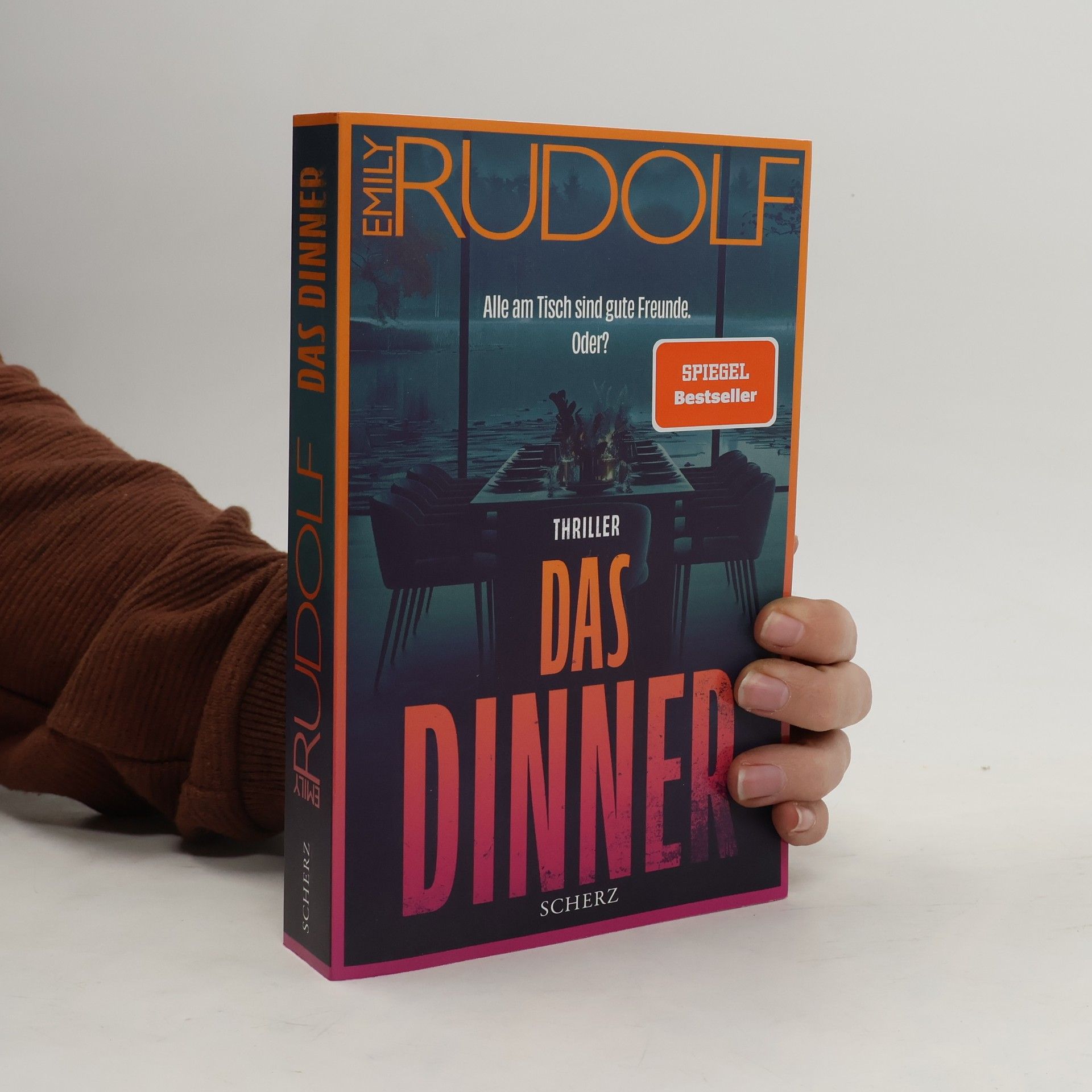 Emily Rudolf Das Dinner - Alle am Tisch sind gute Freunde. Oder?