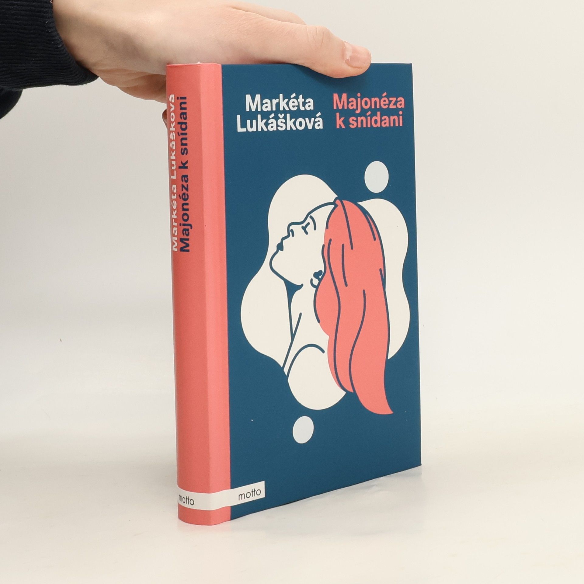 Markéta Lukášková Majonéza k snídani