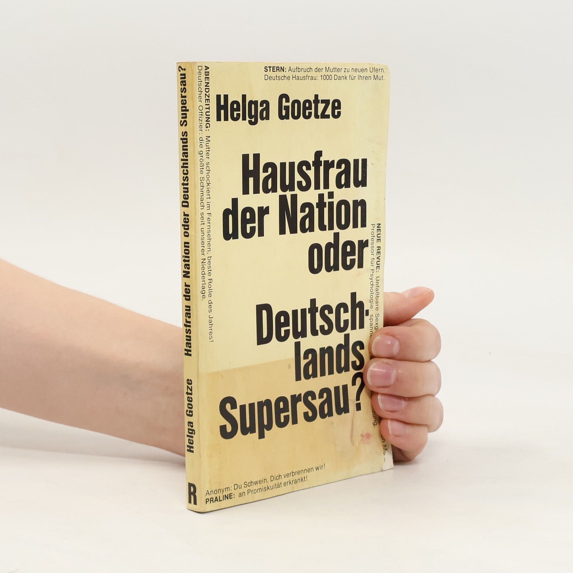 Helga Goetze Hausfrau der Nation oder Deutschlands Supersau?