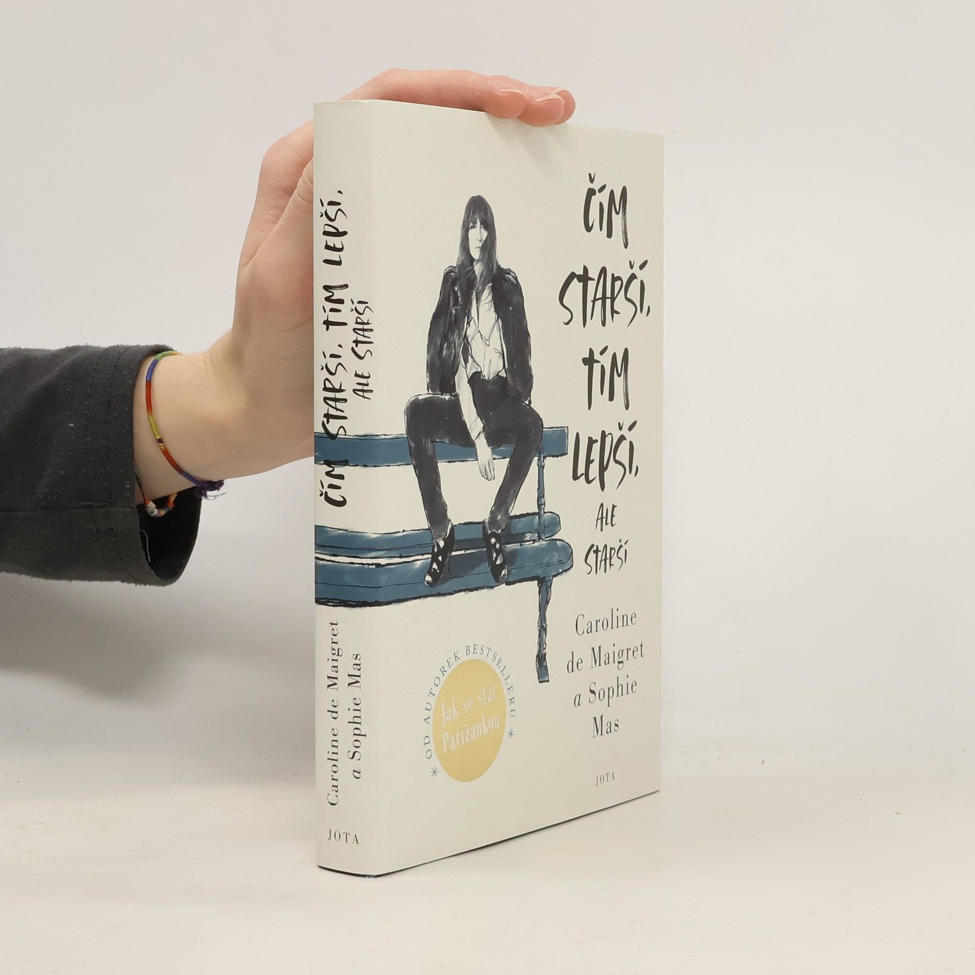 Caroline /de Maigret Čím starší, tím lepší, ale starší