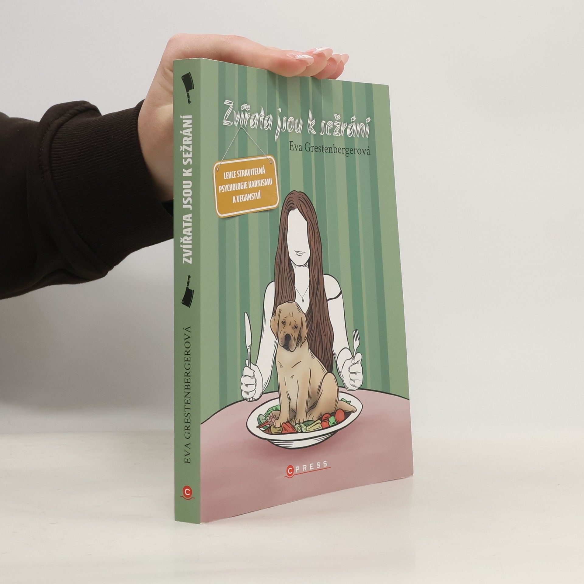 Eva Grestenbergerová Zvířata jsou k sežrání
