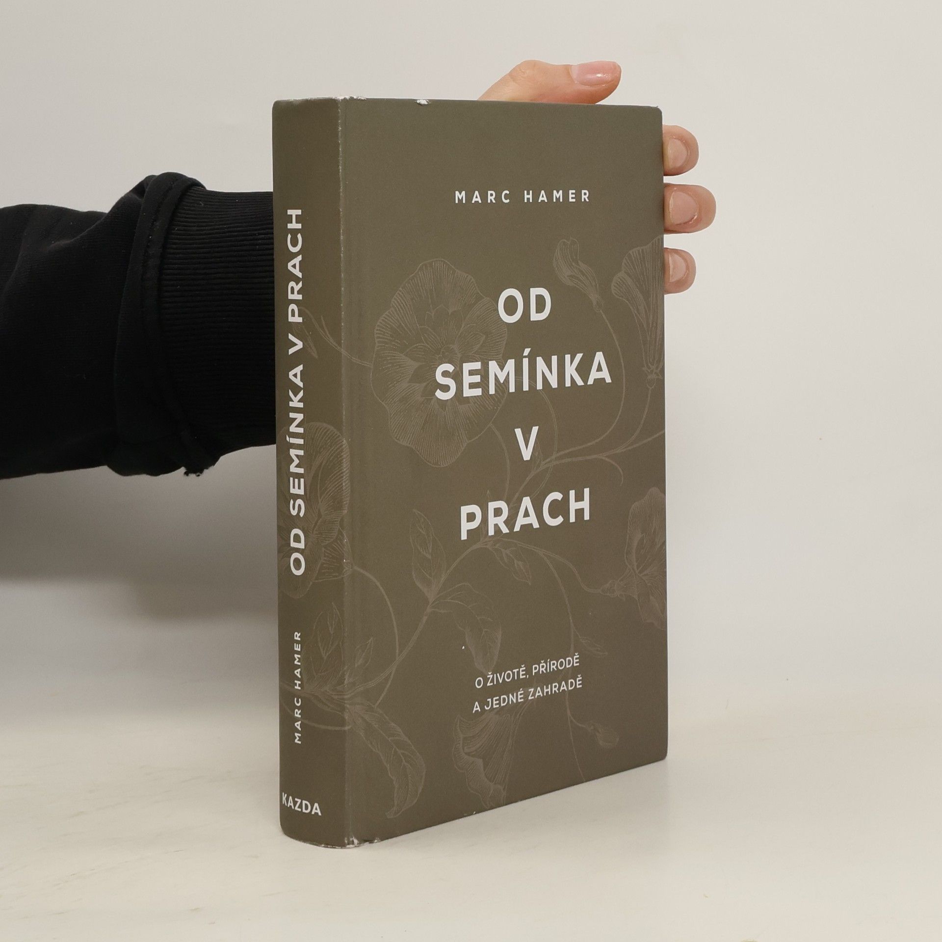 Marc Hamer Od semínka v prach