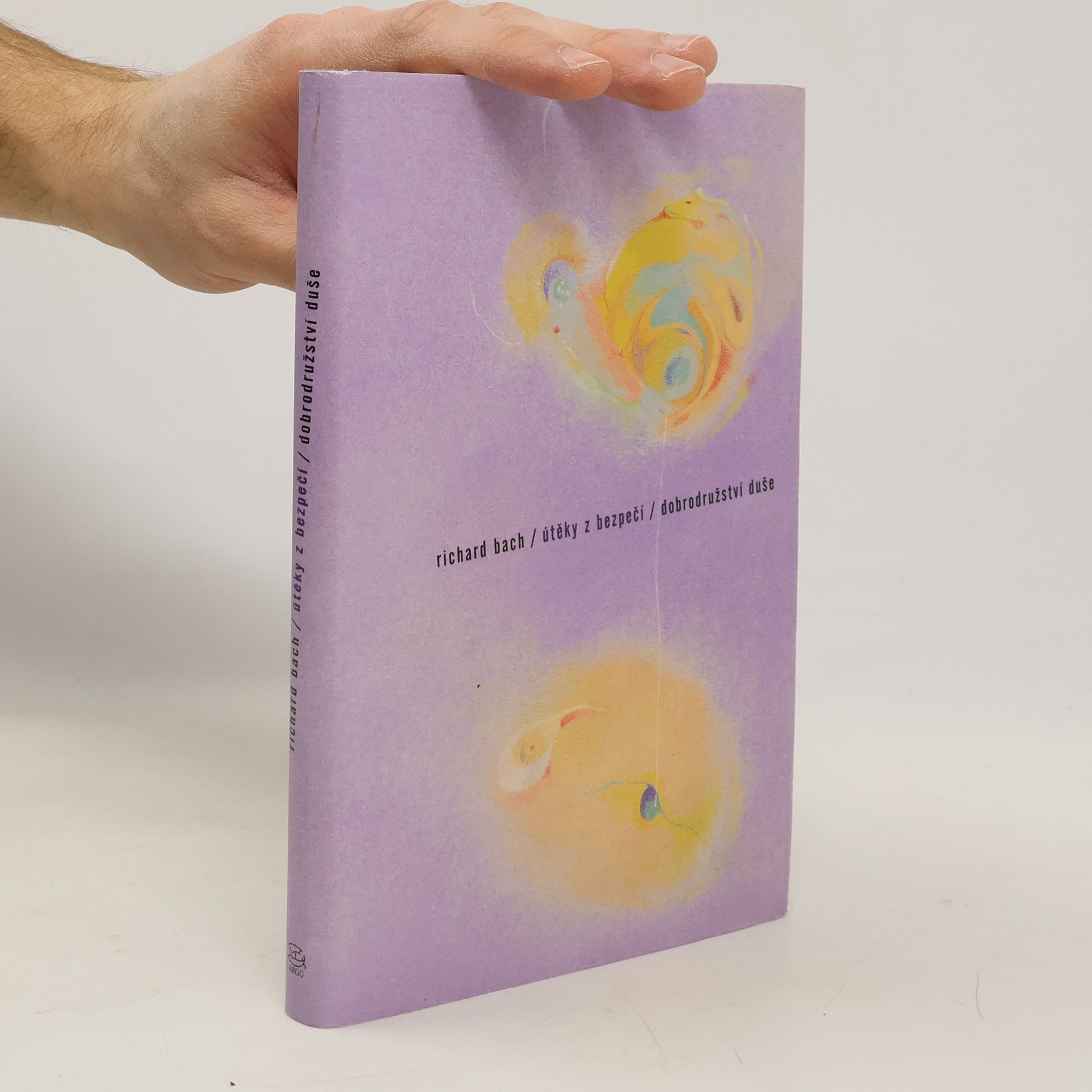 Útěky z bezpečí ; Dobrodružství duše