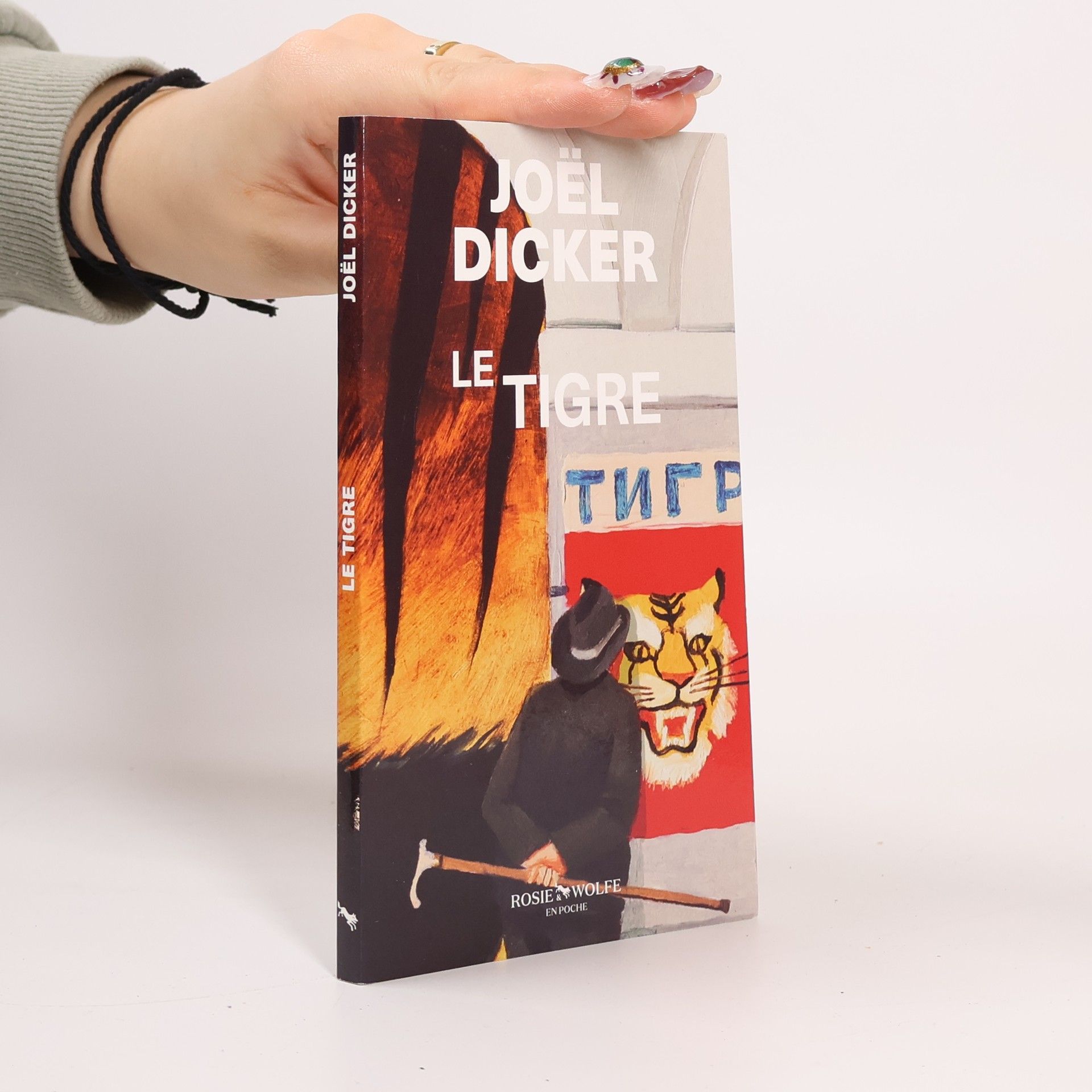 Joël Dicker Le Tigre