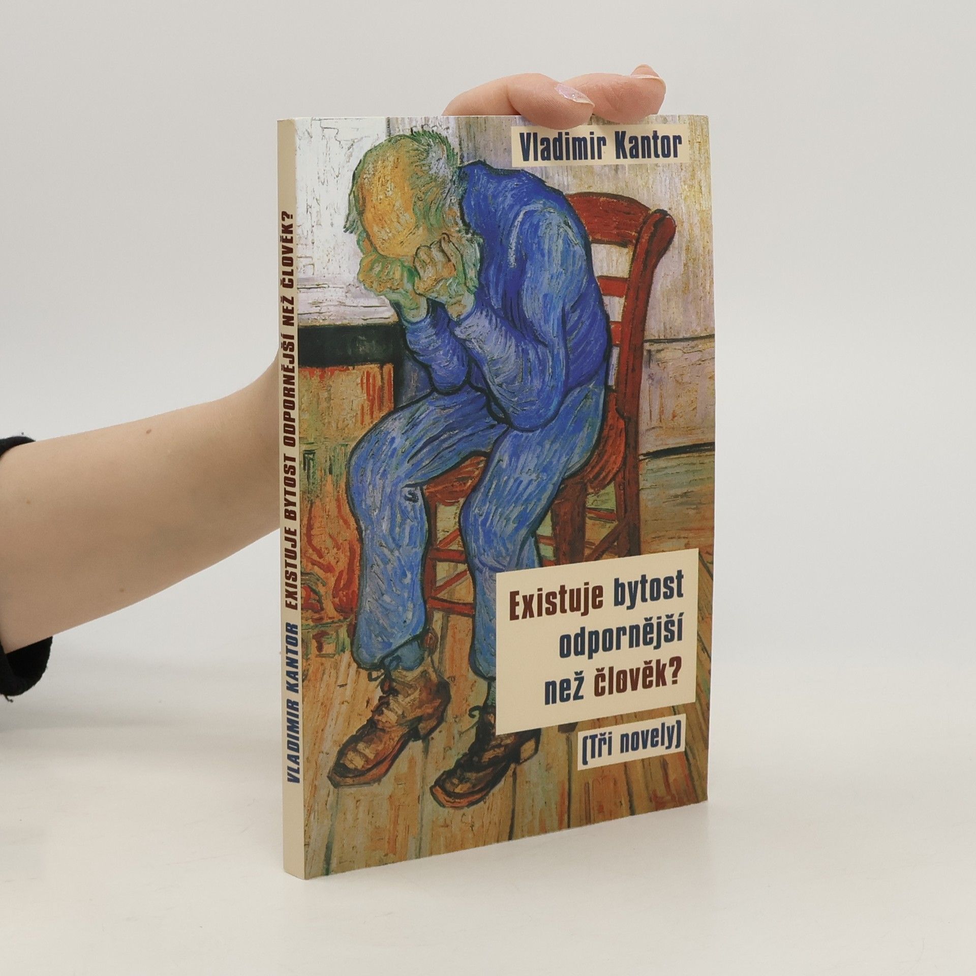 Vladimir Karlovič Kantor Existuje bytost odpornější než člověk? (tři novely)