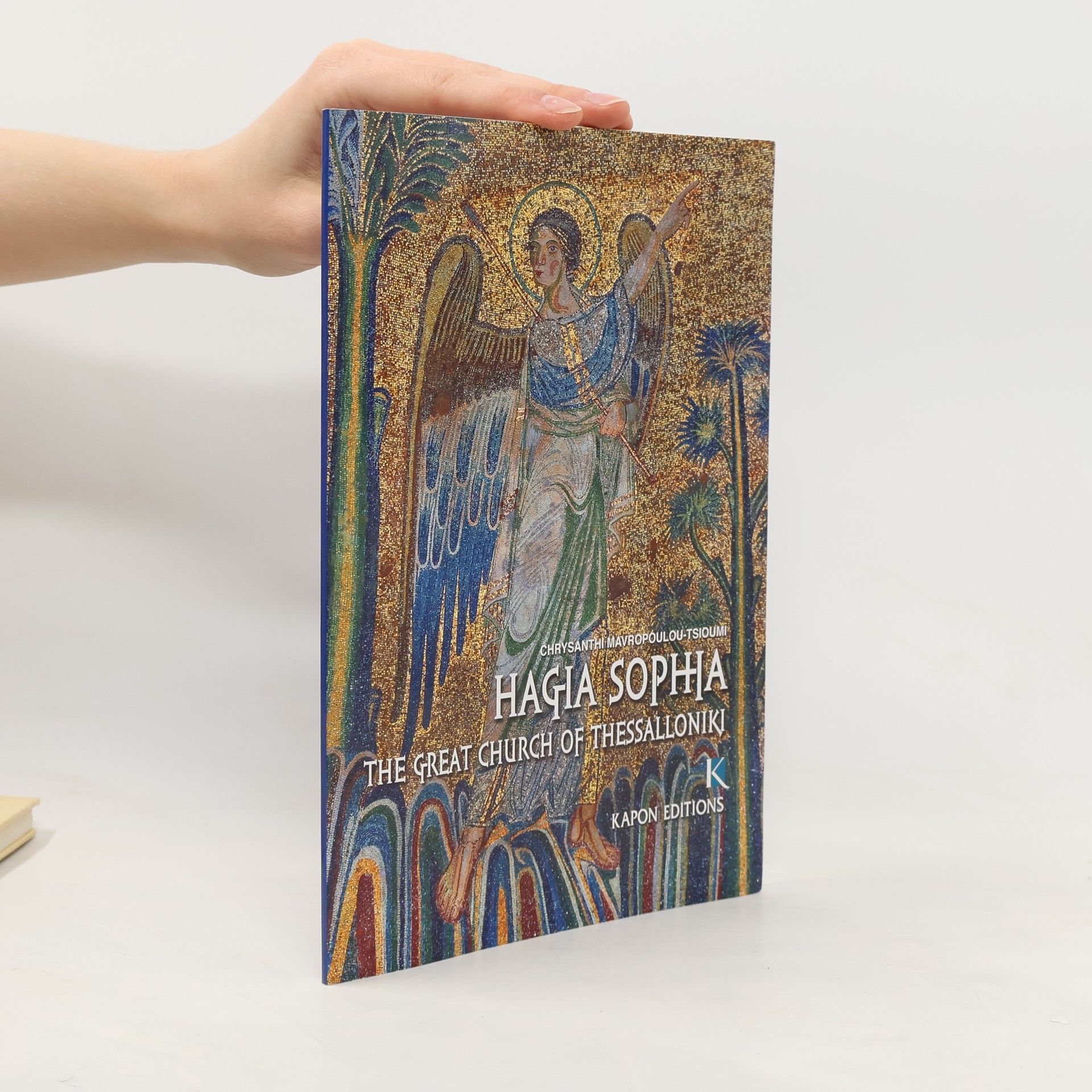 Chrysanthi Mavropoulou-Tsioumi Hagia Sophia