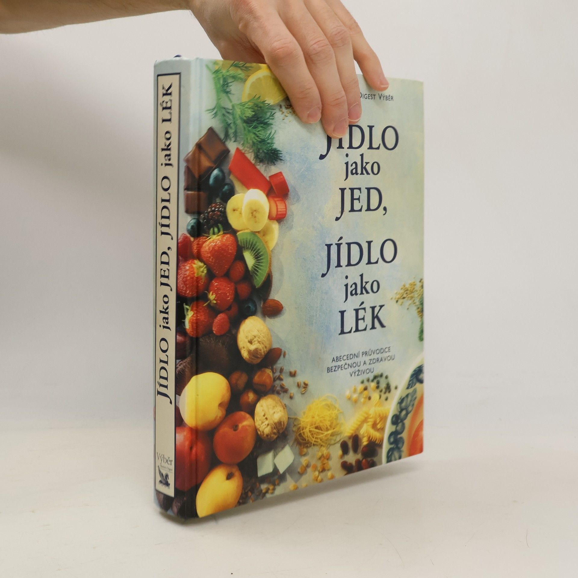 Alena Dvořáková Jídlo jako jed, jídlo jako lék