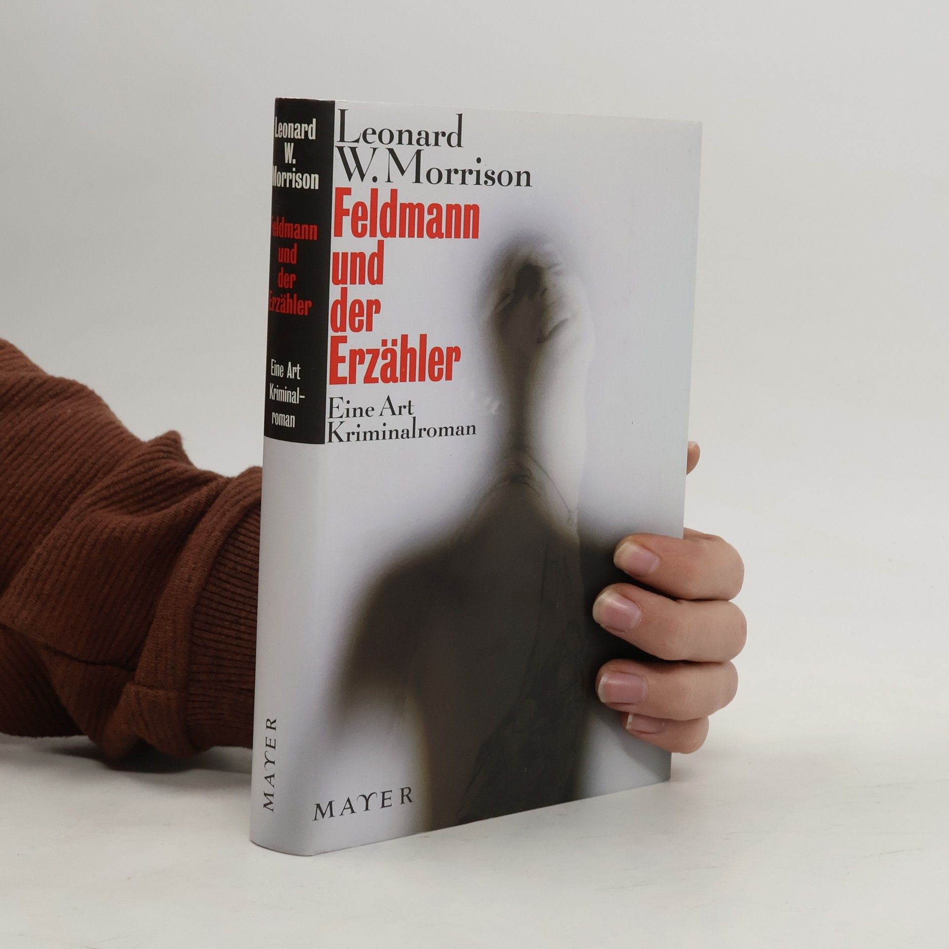 Leonard W. Morrison Feldmann und der Erzähler