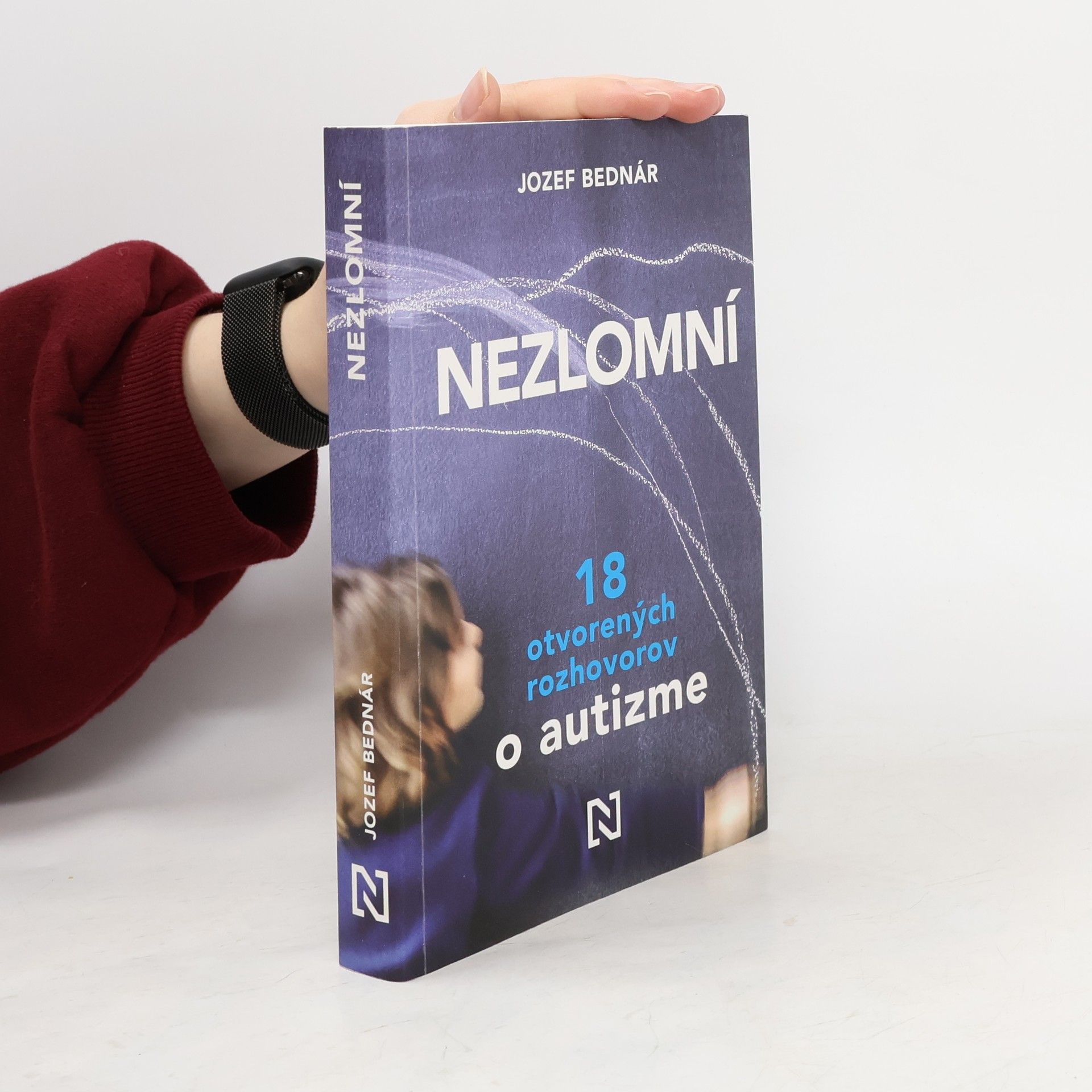 Jozef Bednár Nezlomní: 18 otvorených rozhovorov o autizme