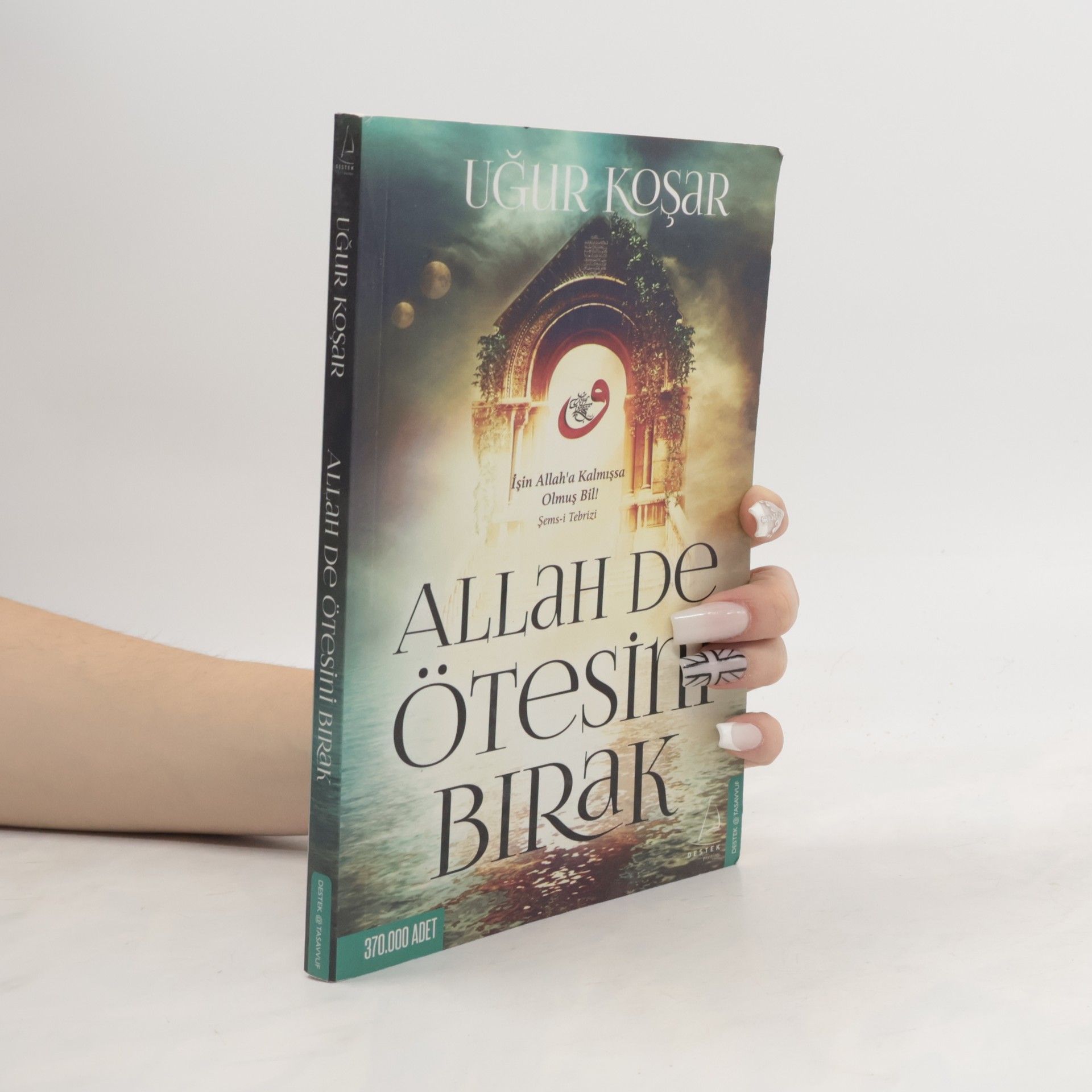 Allah De Ötesini Birak