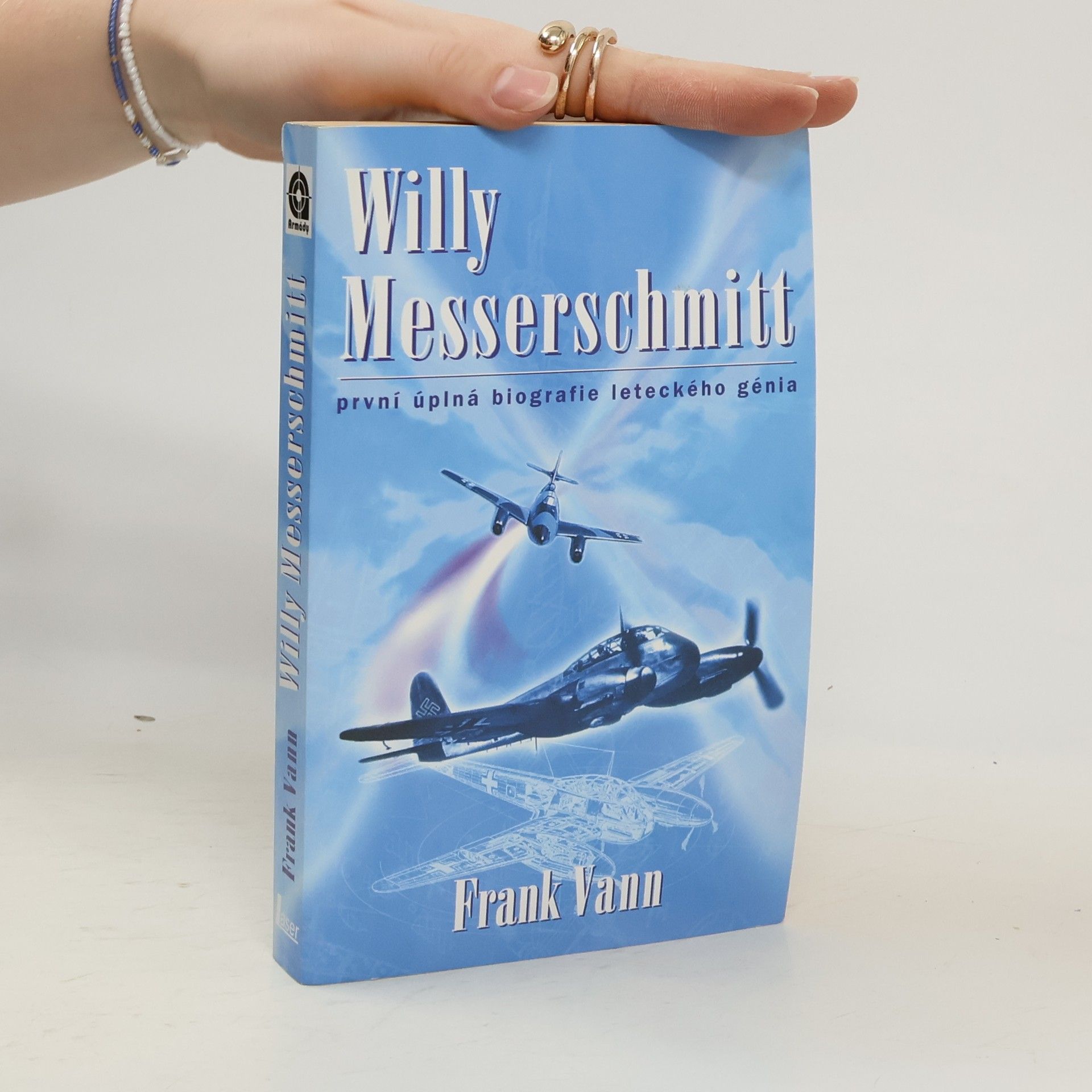Willy Messerschmitt. První úplná biografie leteckého génia
