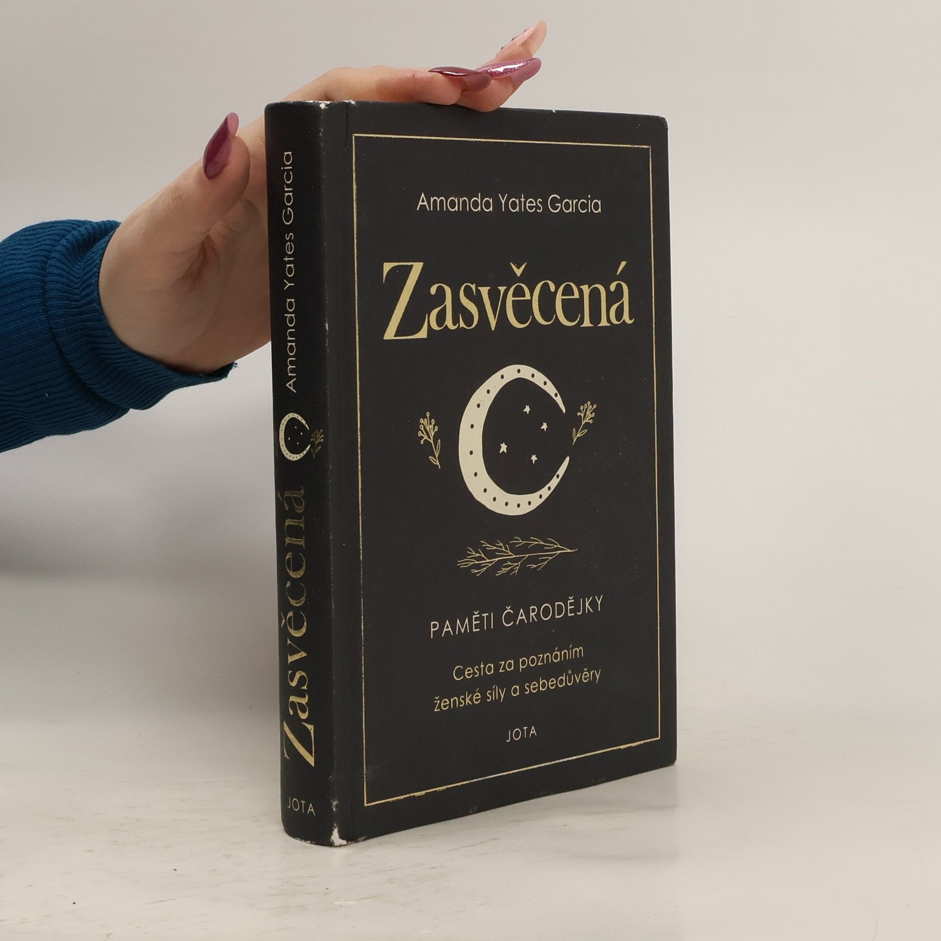 Amanda Yates Garcia Zasvěcená : paměti čarodějky