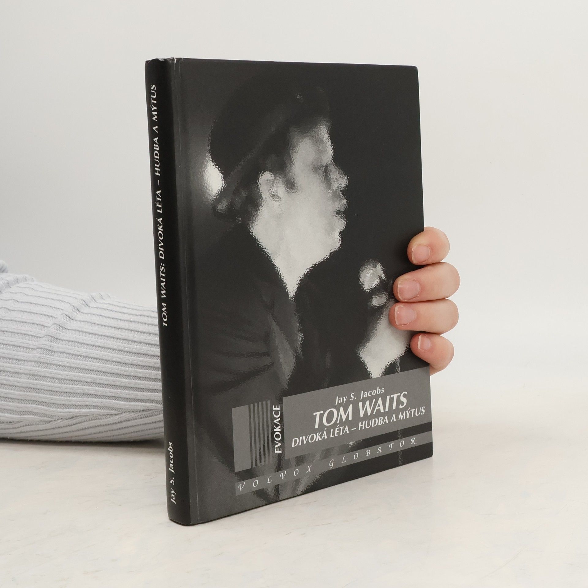 Divoká léta. Hudba a mýtus Toma Waitse