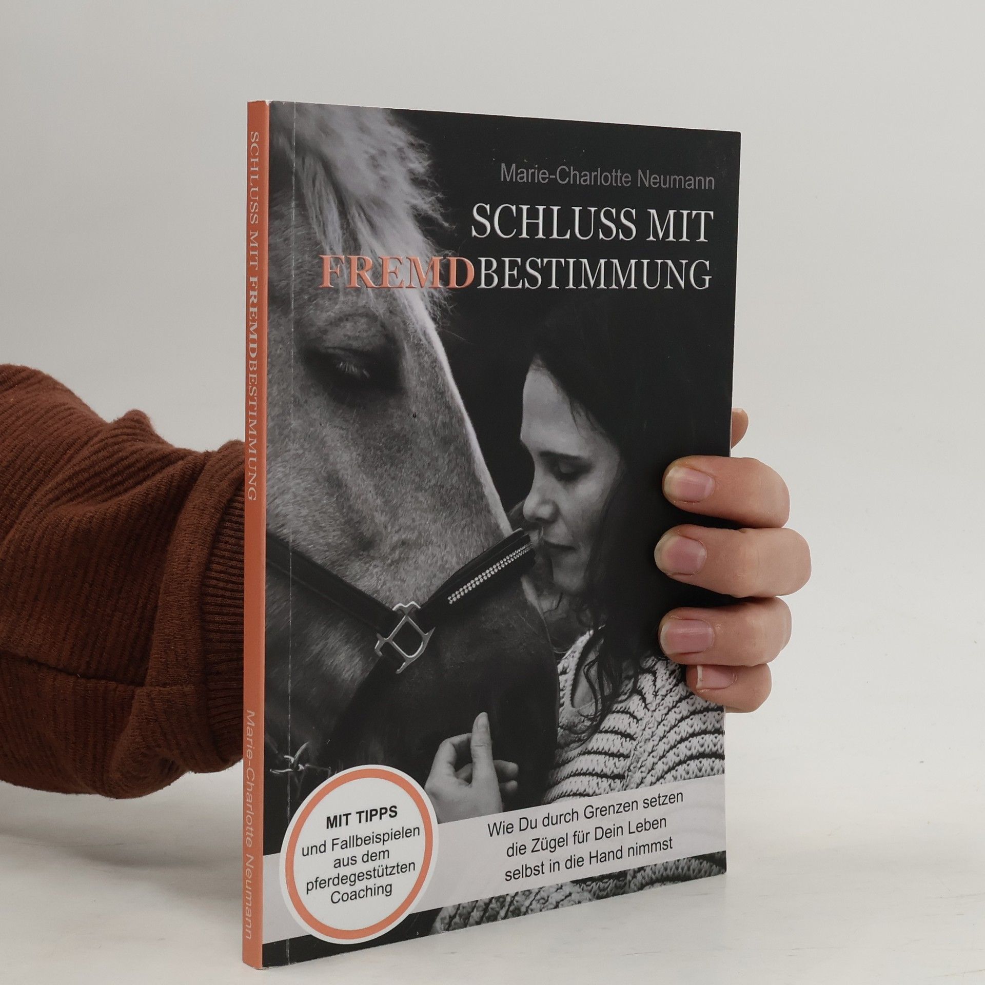 Marie-Charlotte Neumann Schluss mit Fremdbestimmung