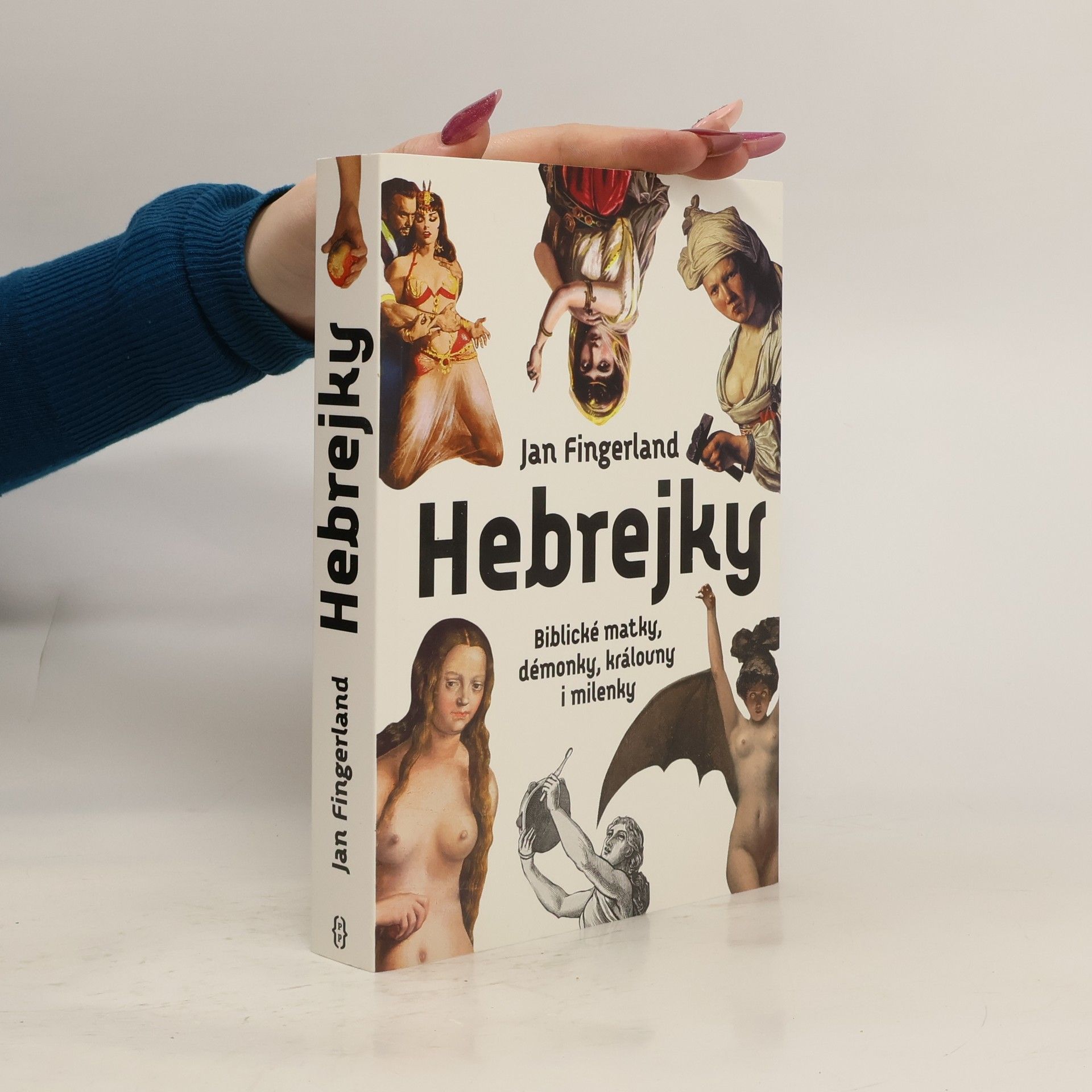 Jan Fingerland Hebrejky. Biblické matky, démonky, královny i milenky