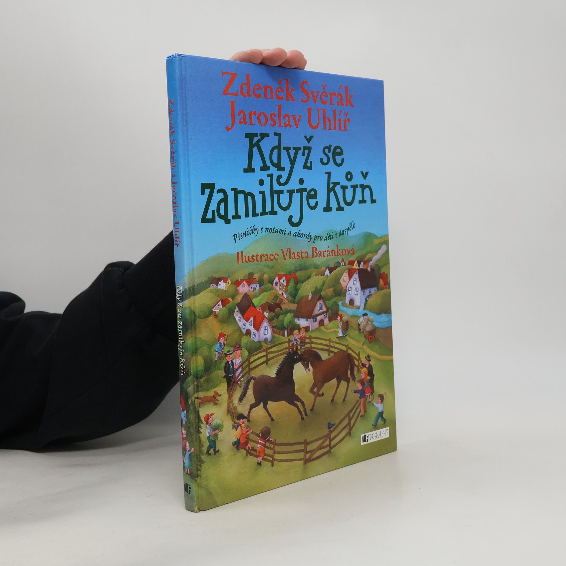 Zdeněk Svěrák Když se zamiluje kůň : písničky s notami a akordy pro děti i dospělé