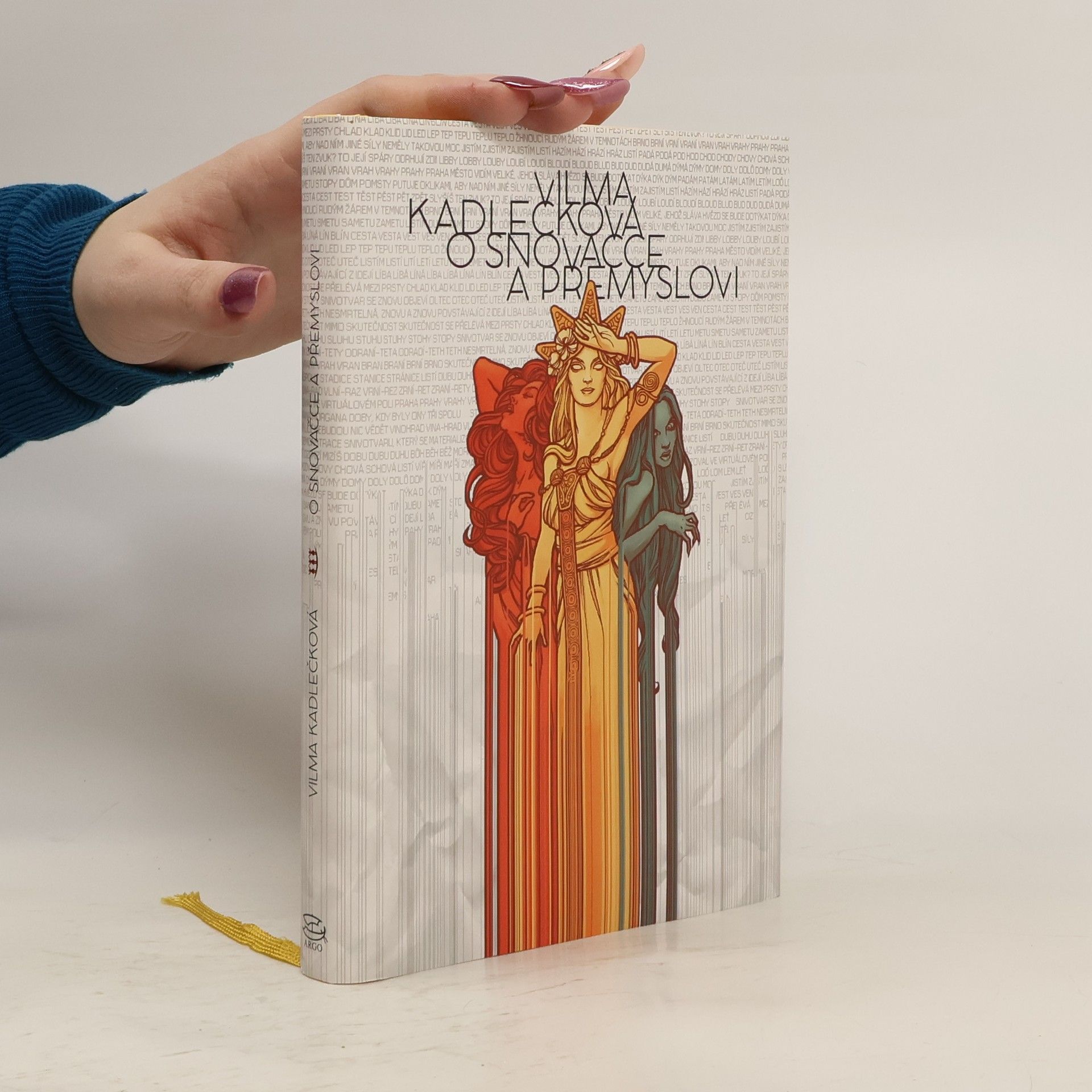 Vilma Kadlečková O snovačce a přemyslovi