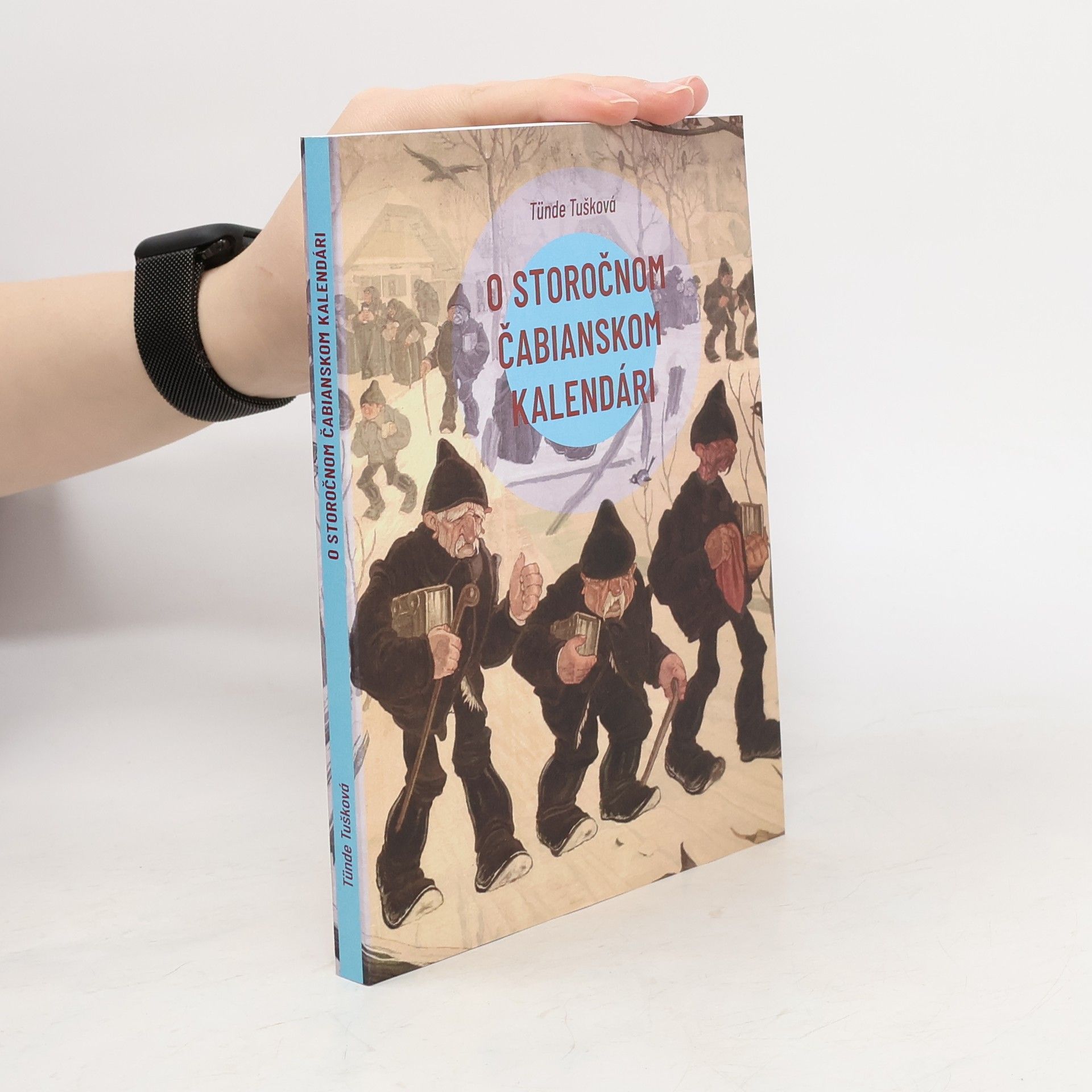 Tünde Tušková O storočnom Čabianskom kalendári