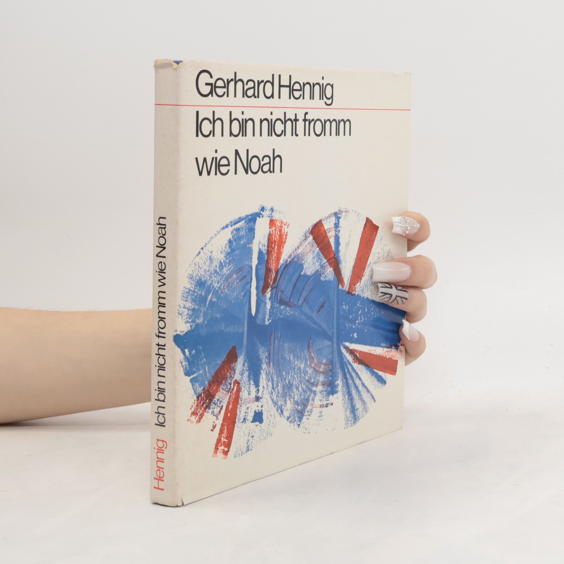 Gerhard Hennig Ich bin nicht fromm wie Noah