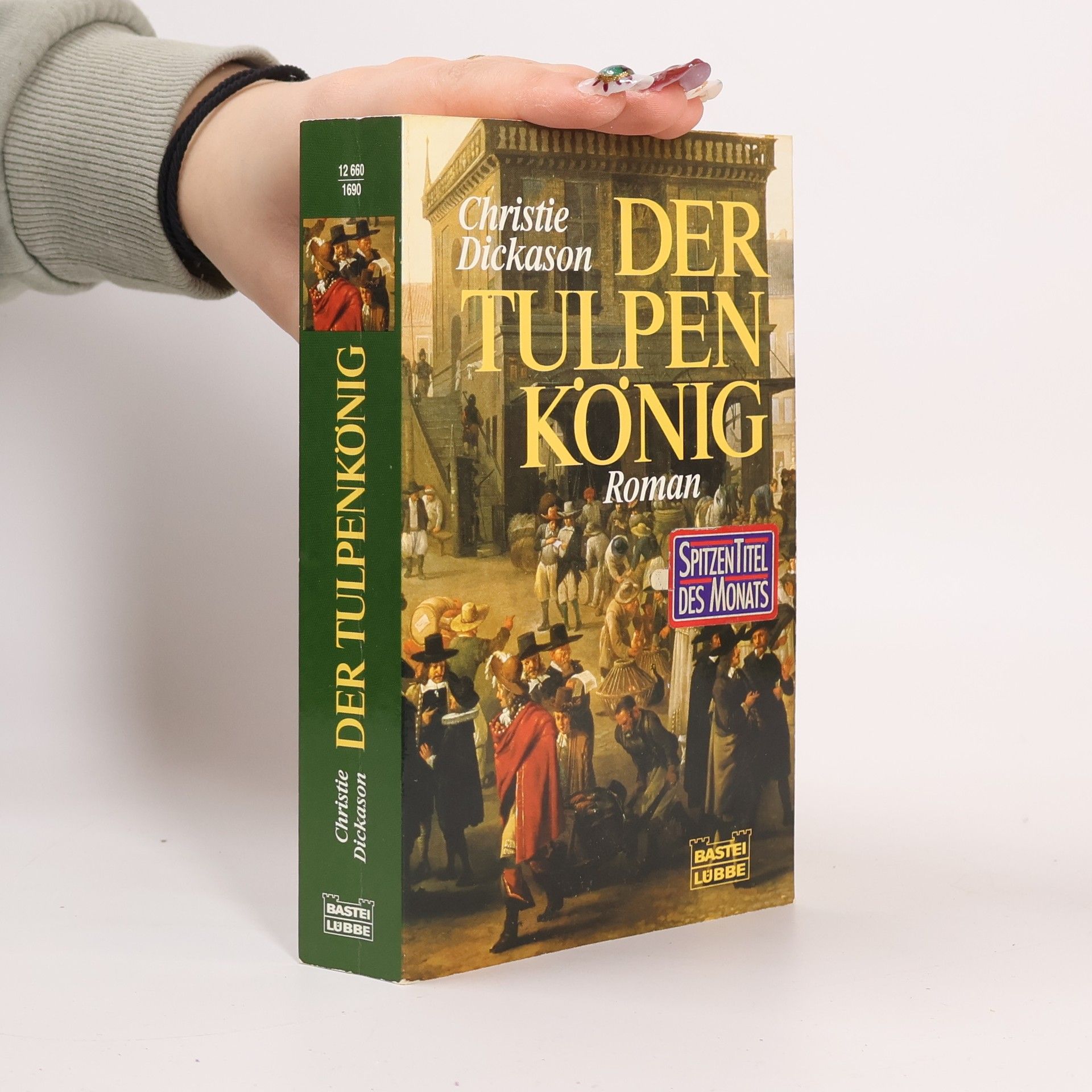 Christie Dickason Der Tulpenkönig